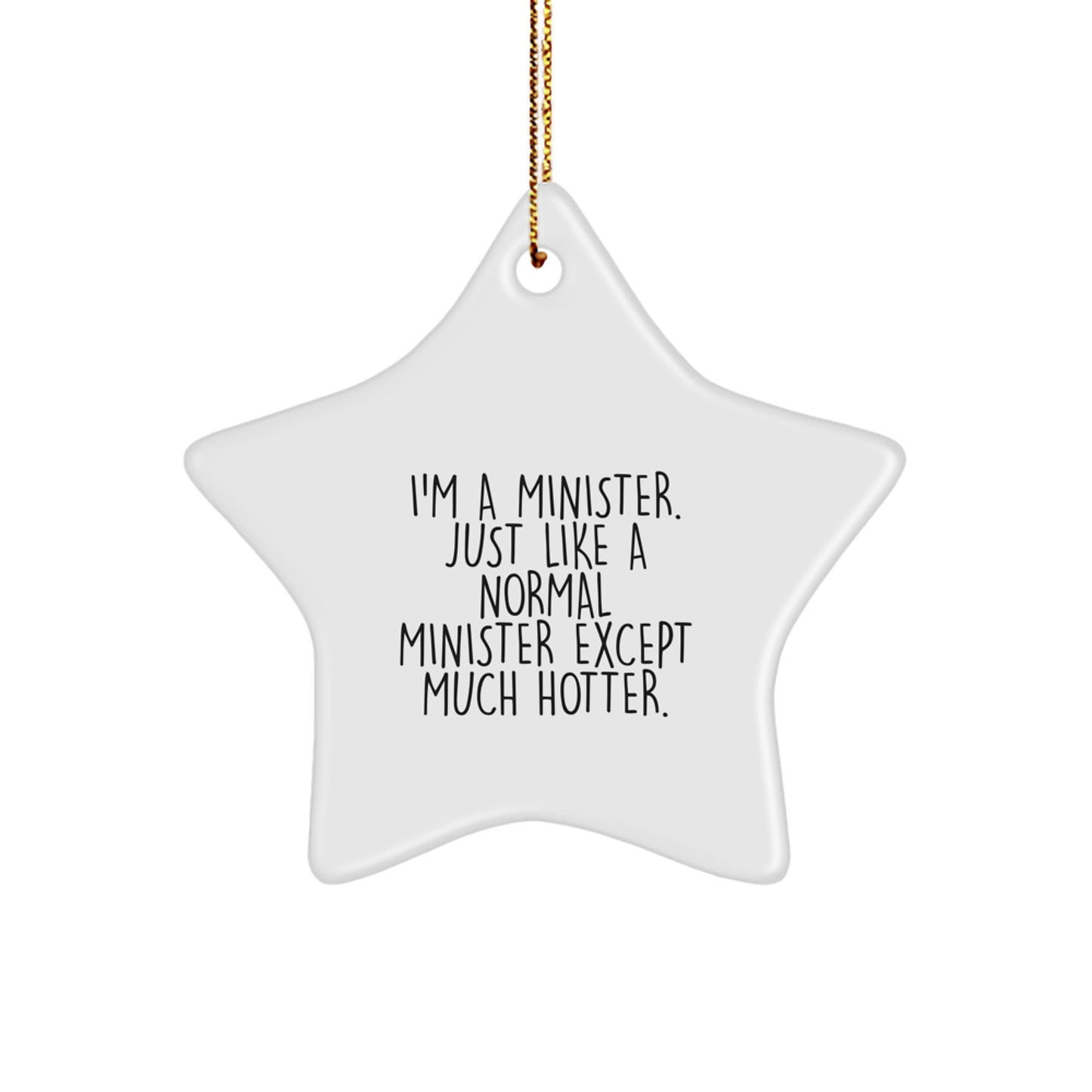 Funny Minister Gifts for Christmas, I'm A Minister Star Ornament, Unique Christmas Unique Gifts from Friends to Minister - Image 1