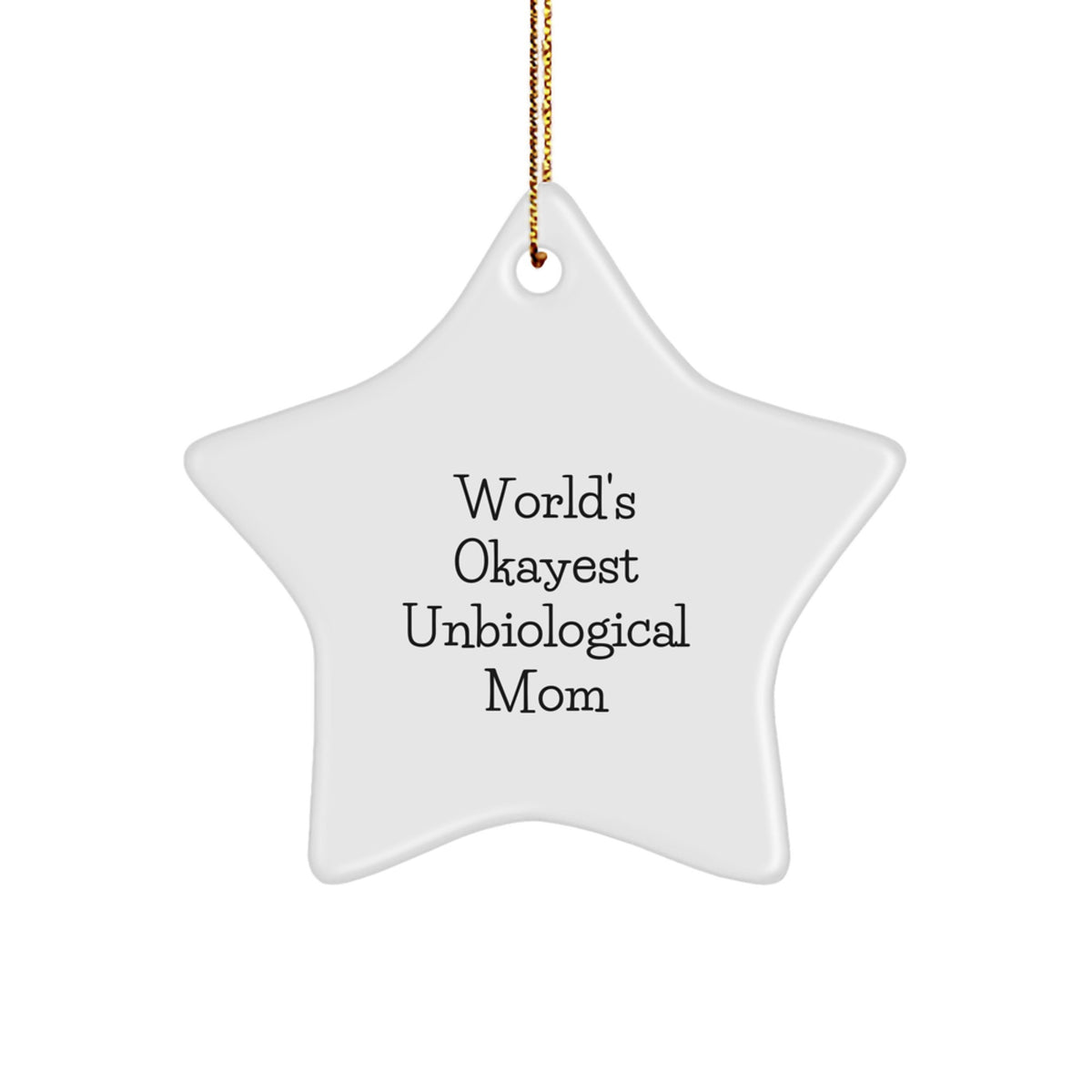 Christmas Gift for Mom Unbiological Mom Star Ornament Present - Image 1