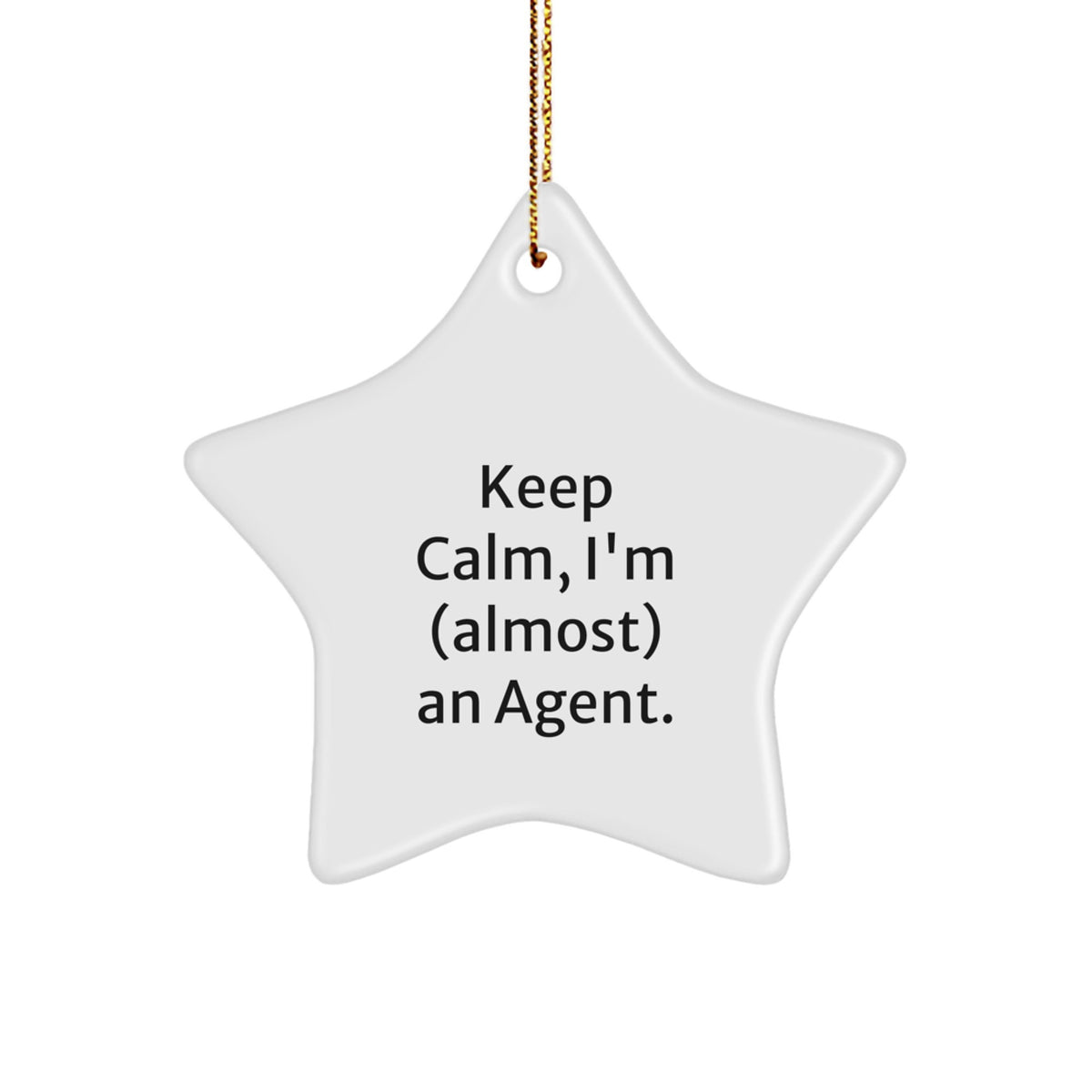 Agent Christmas Ornament for Him Gift – Keep Calm, I'm (almost) An Agent - Image 1