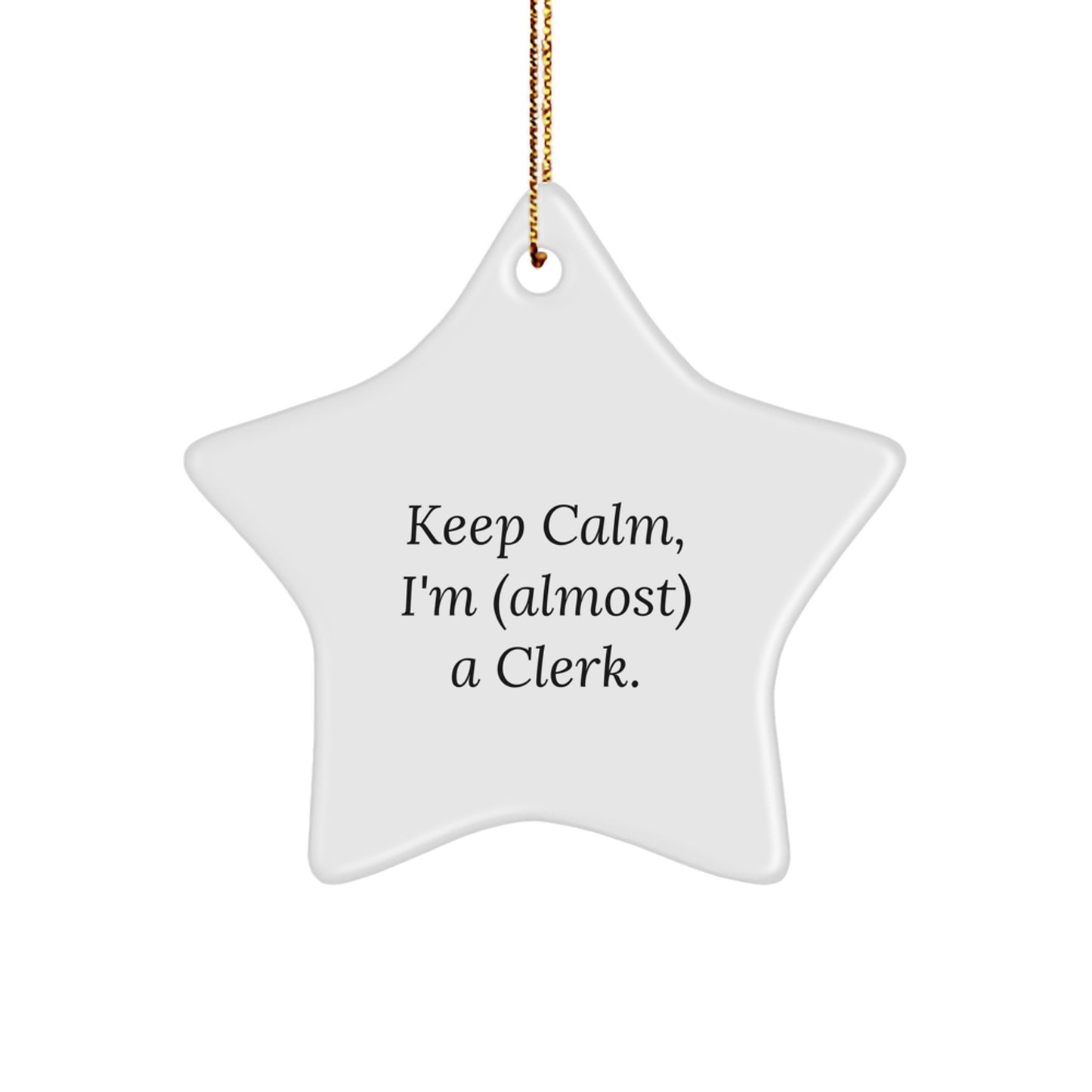 Christmas Gift for Her Clerk Keeps Calm Star Ornament Present - Image 1