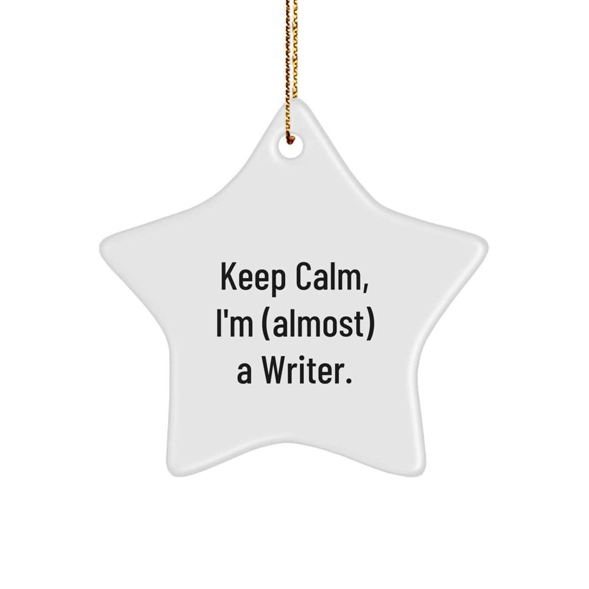 Christmas Ornament Gift for Family Keep Calm, I'm (Almost) A Writer - Image 1