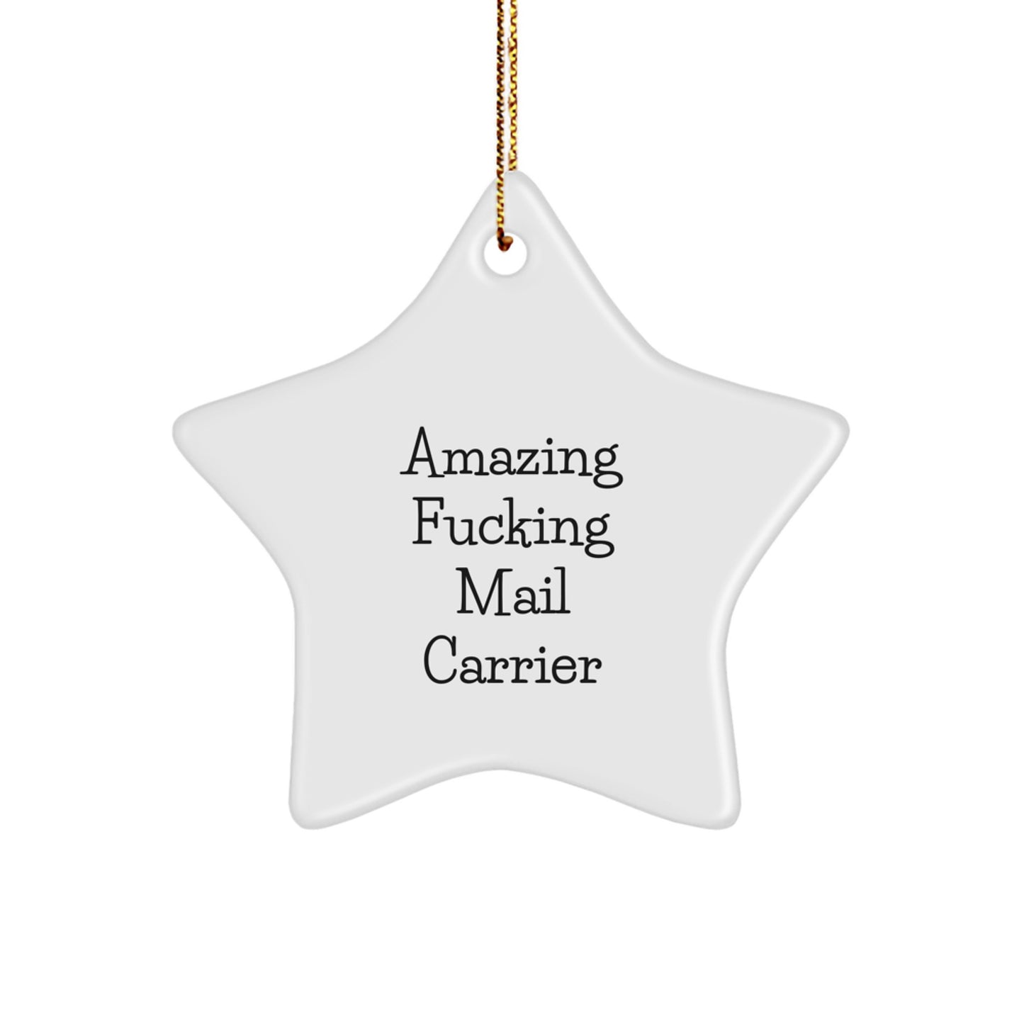 Funny Mail Carrier Gifts from Friends for Mail Carrier, Star Ornament, Amazing F--king Mail Carrier Christmas Unique Gifts - Image 1