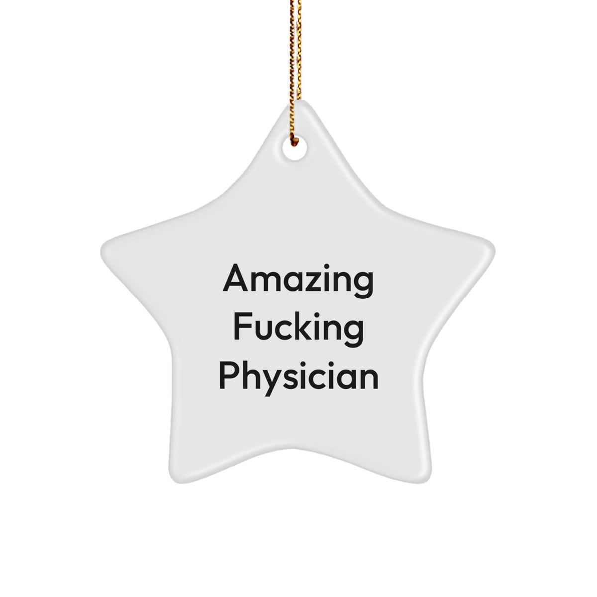 Christmas Ornament Gift Amazing Fucking Physician Keepsake for Coworkers - Image 1