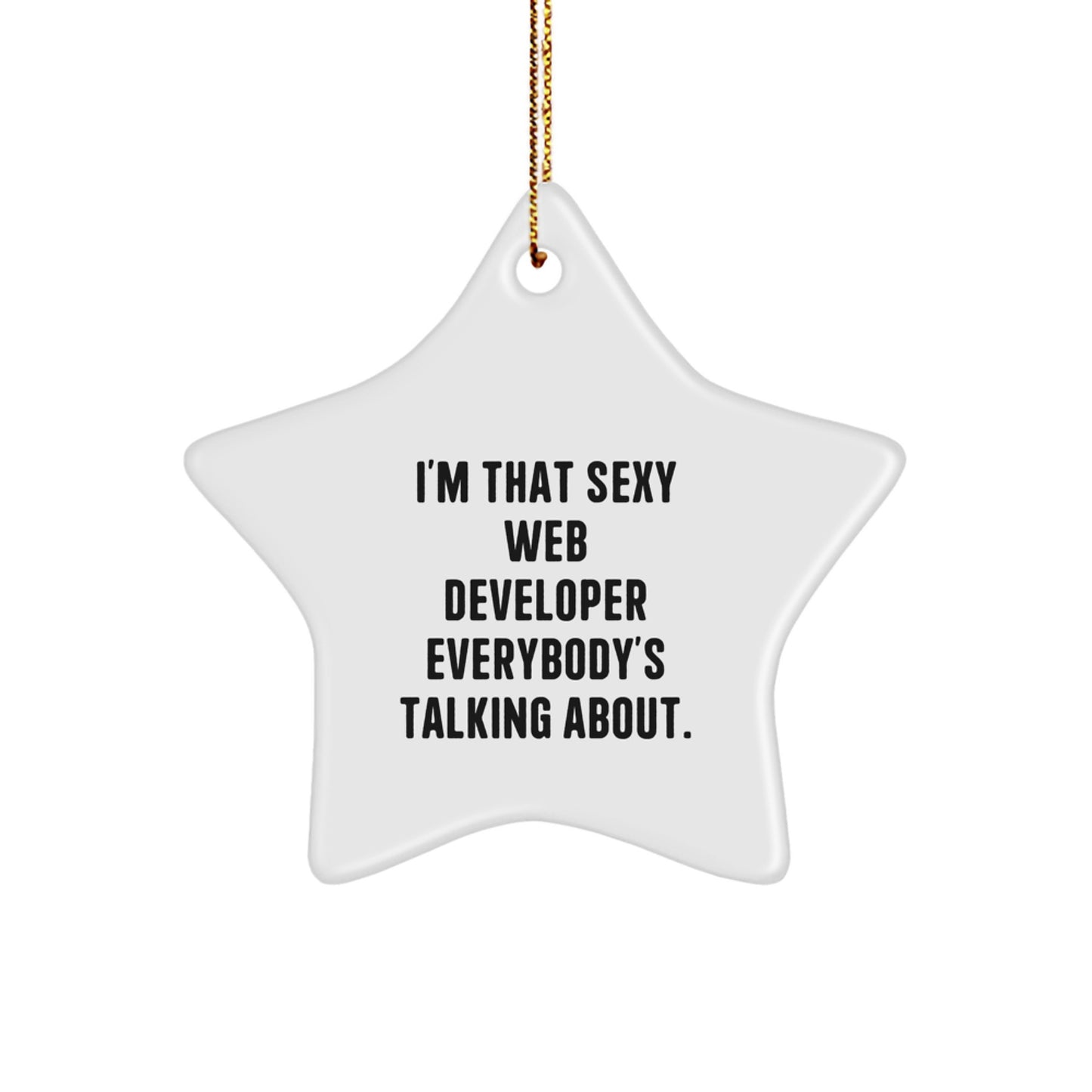 Funny Web Developer Gifts from Men for Christmas, Star Ornament Web Developer Quote, Inspirational MDF Decor, Gifts for Web Developer Friends, Unique Christmas Unique Gifts, Star Ornament - Image 1