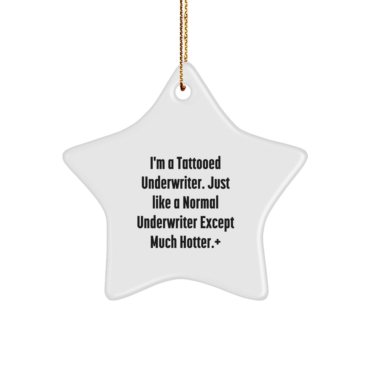 Christmas Unique Gift Idea for Coworkers Tattooed Underwriter Star Ornament - Image 1
