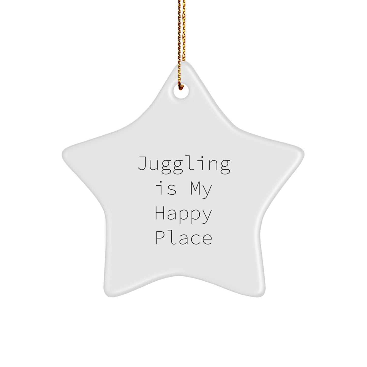 Juggling Star Ornament Gifts from Family for Juggling Enthusiasts, Funny Quote 'Juggling Is My Happy Place', Christmas Unique Decorations - Image 1