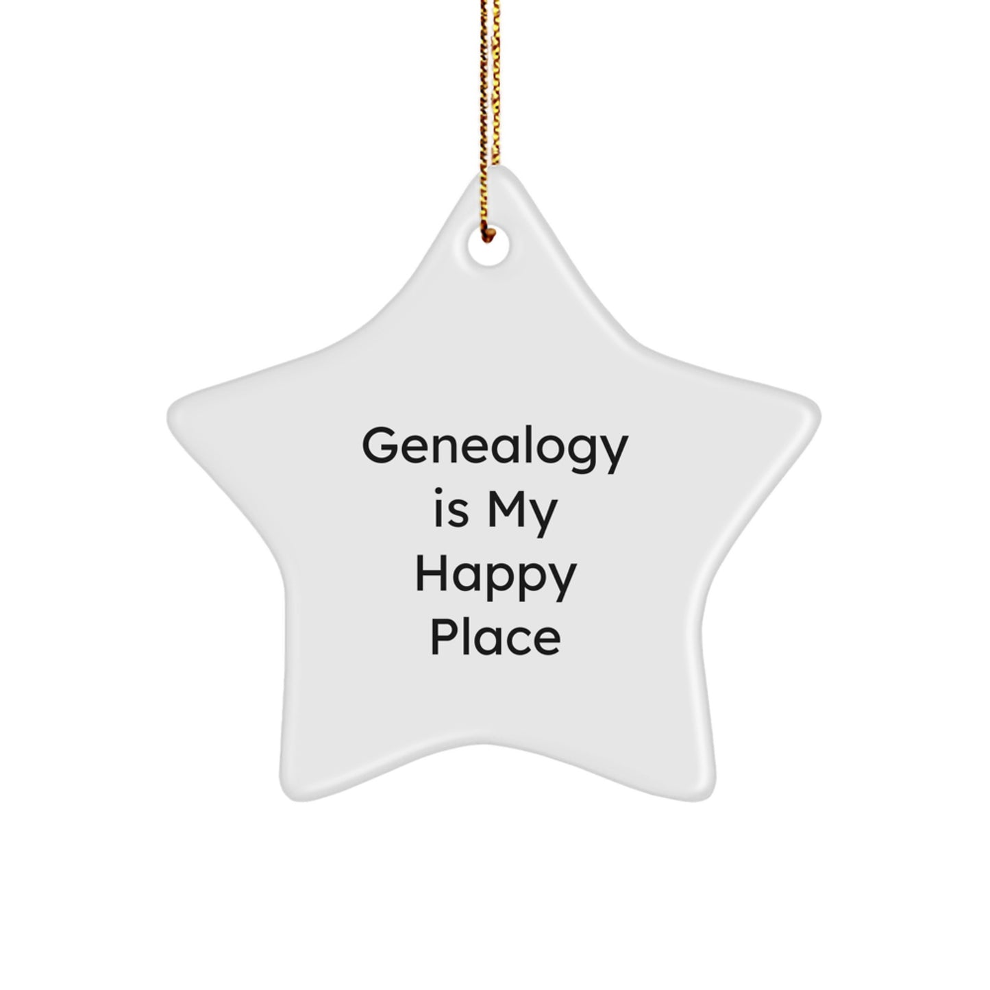 Genealogy Gifts for Men, Women, and Friends - 'Genealogy Is My Happy Place' Star Ornament for Christmas Unique Gifts from Family - Image 1