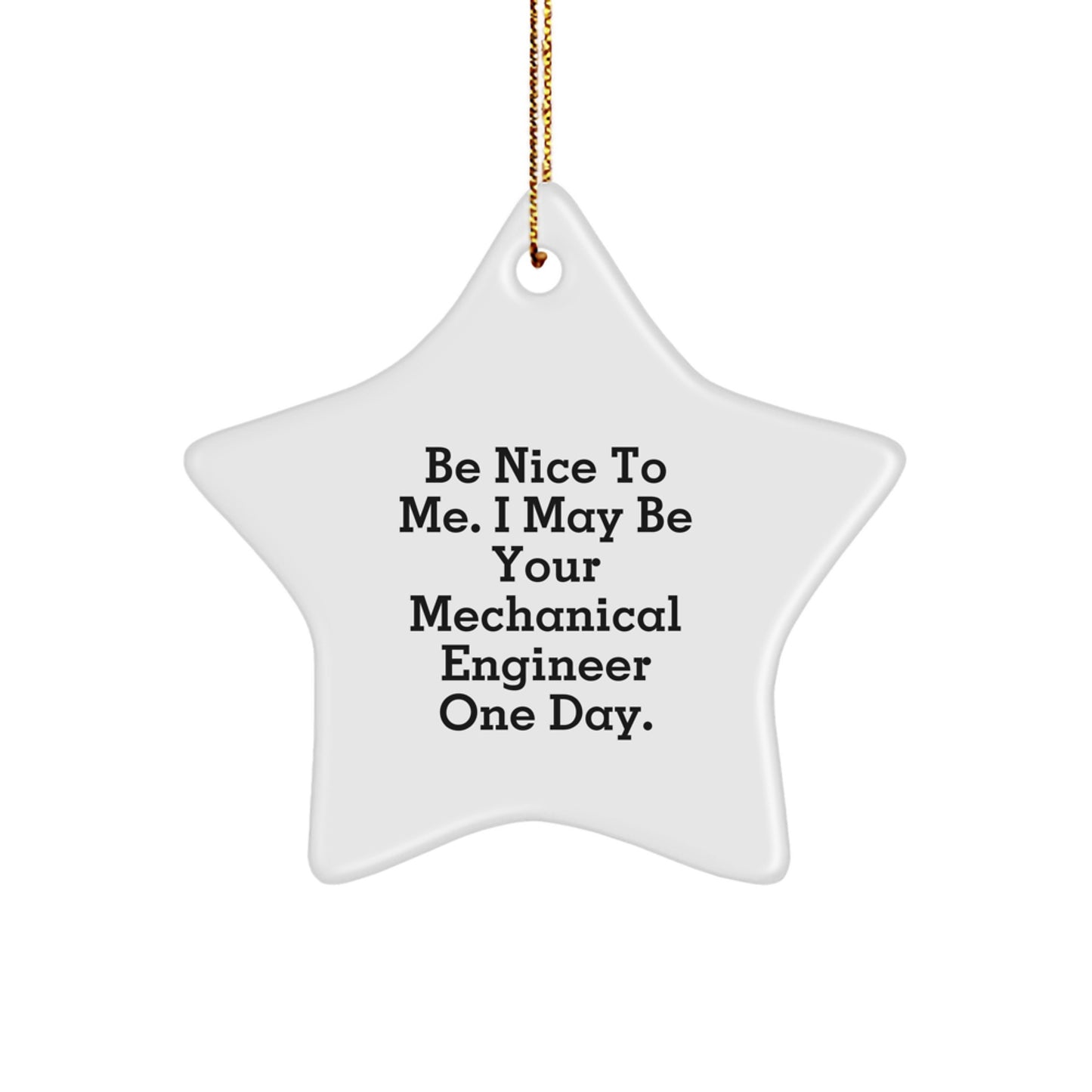 Unique Funny Mechanical Engineer Gifts from Friends and Family for Christmas Star Ornament - Image 1