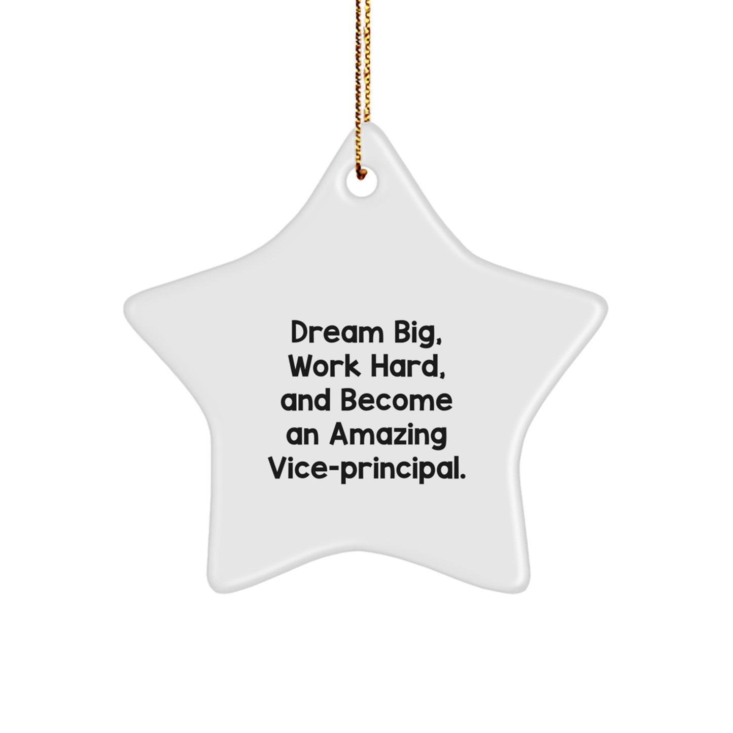 Inspirational Vice-principal Gifts from Friends - Dream Big Quote Star Ornament for Vice-principal, Christmas Unique Gifts for Her or Him - Image 1