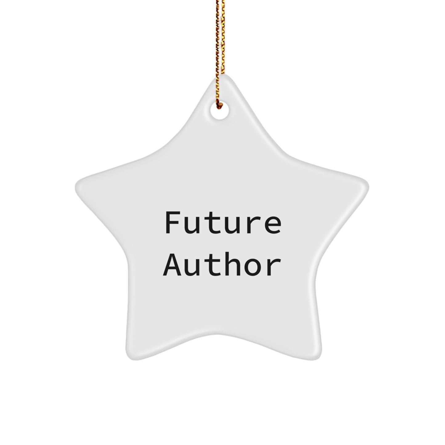Funny Author Gifts from Men to Friends, Unique Star Ornament for Author with Inspirational Quote, Christmas Unique Gifts - Image 1
