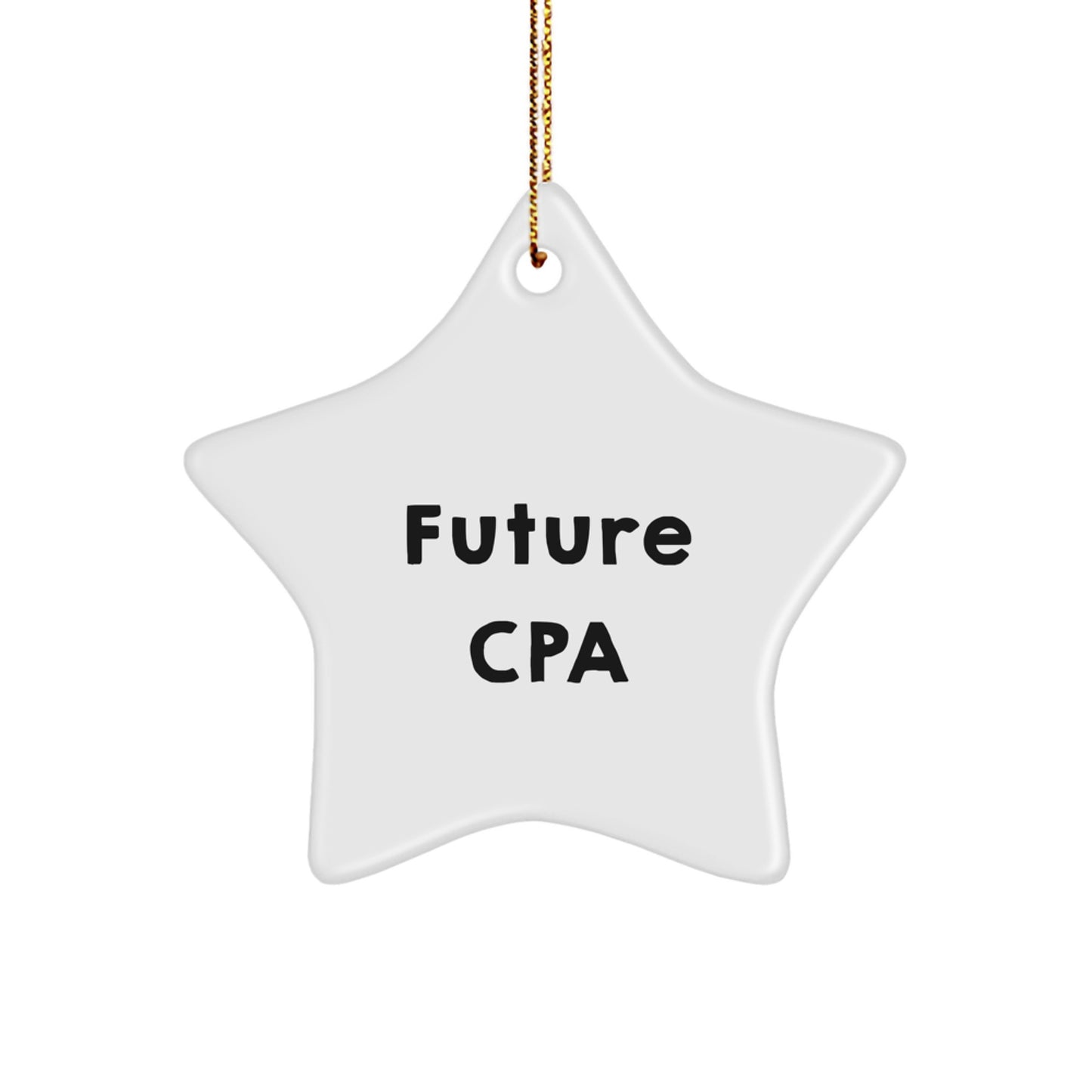 Funny CPA Gifts from Friends, Unique Star Ornament for Future CPA, Inspirational Quote - Image 1