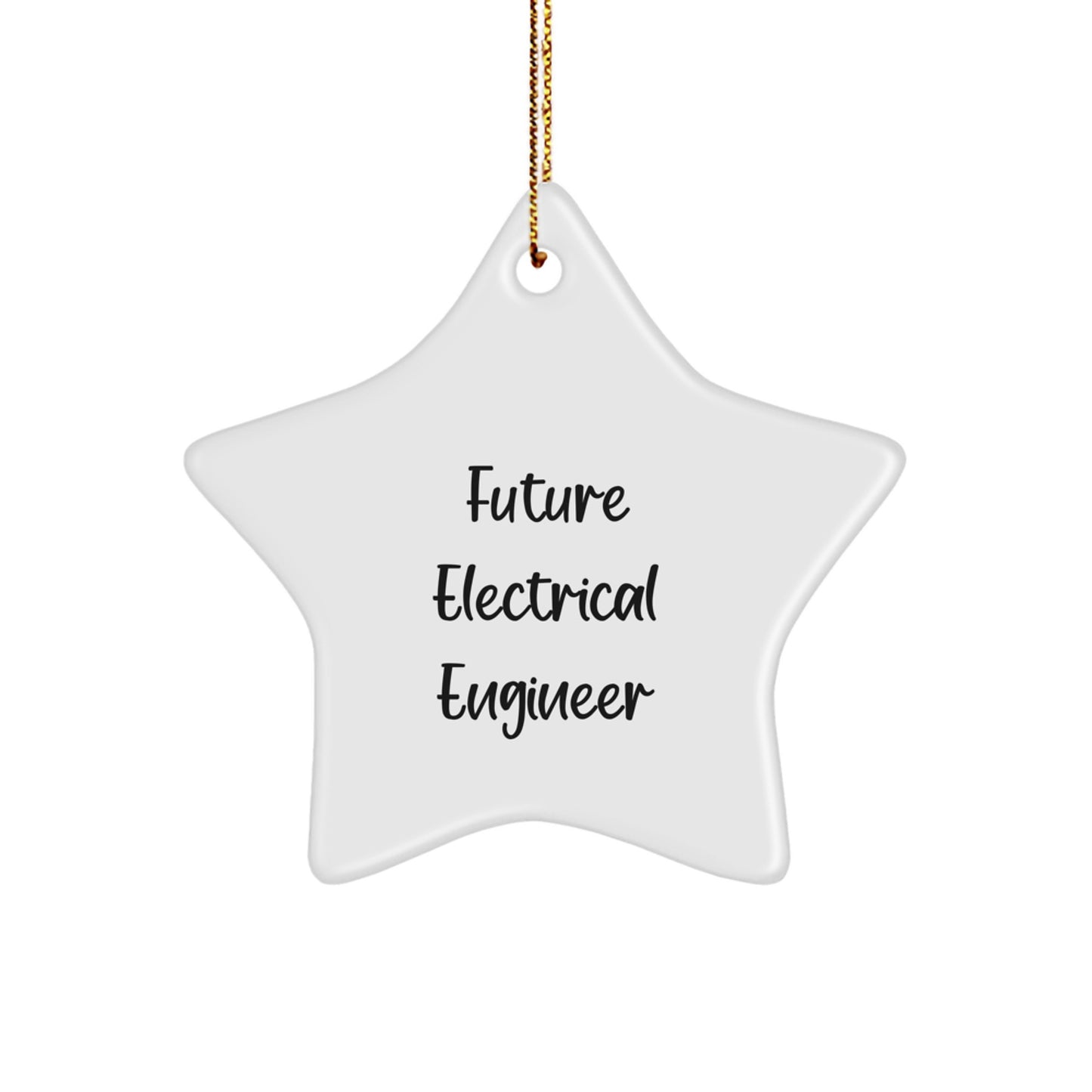 Funny Quote Star Ornament for Electrical Engineer Gifts from Friends - 'Future Electrical Engineer' Christmas Decoration - Image 1