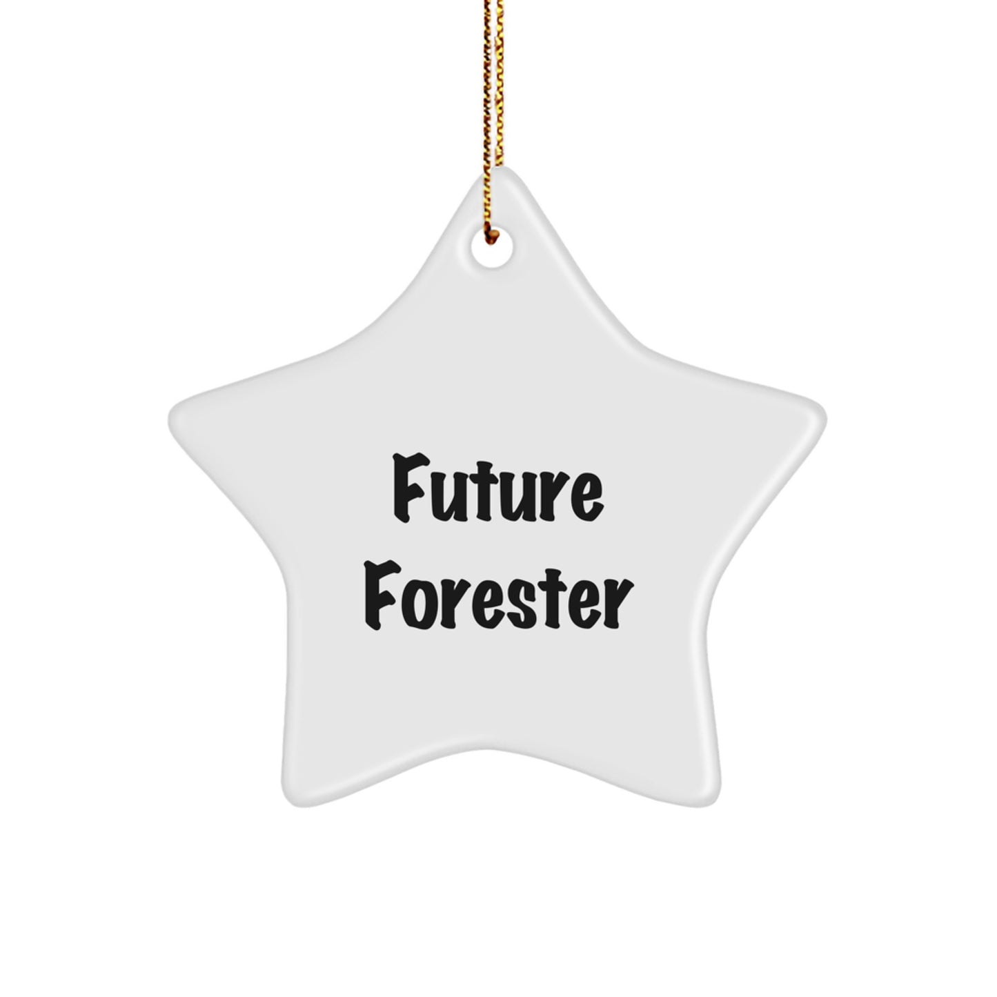 Forester Gifts from Friends - Funny Future Forester Star Ornament, White, for Christmas - Image 1