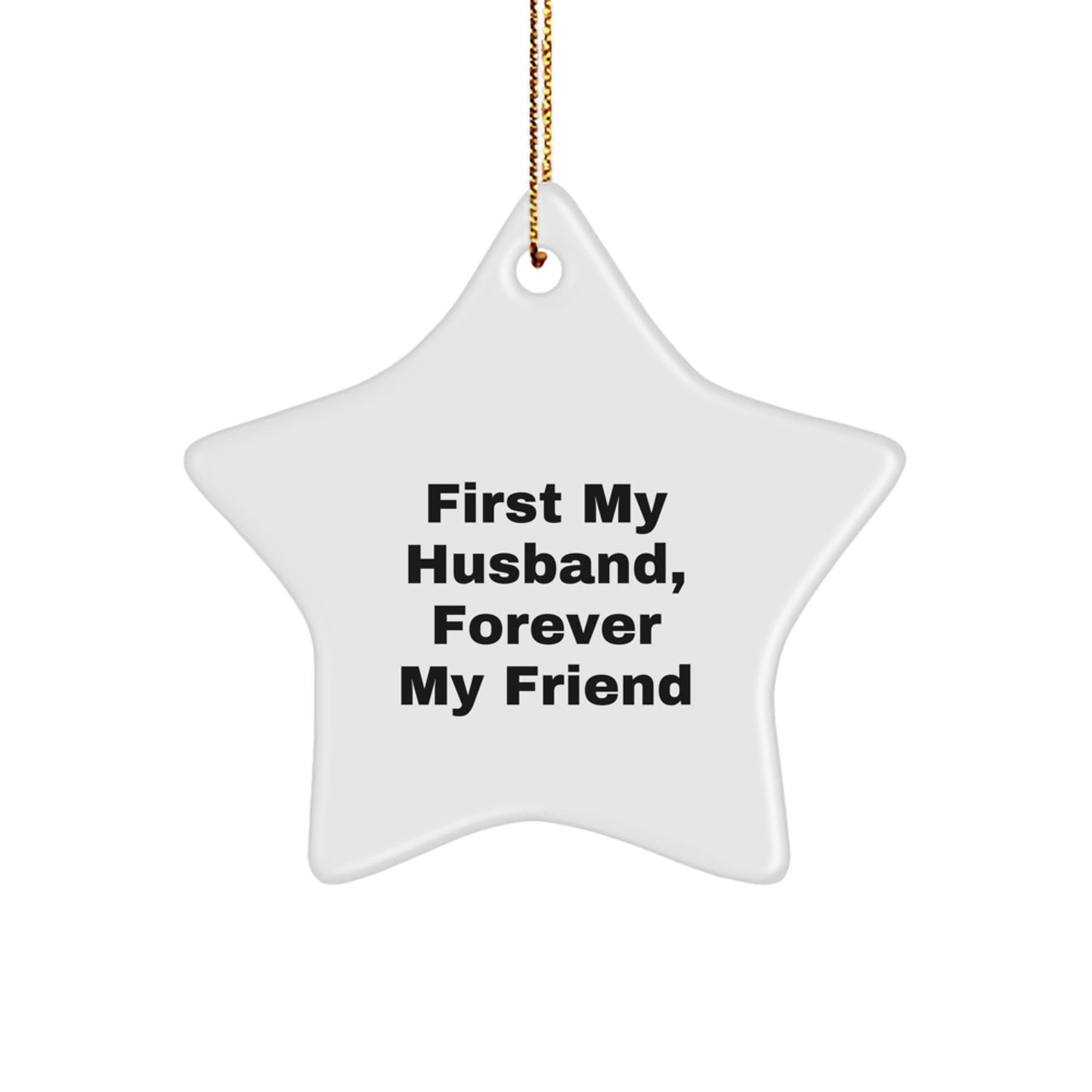 Funny Husband Gifts from Men, Unique Star Ornament, 'First My Husband, Forever My Friend' Christmas Decoration - Image 1