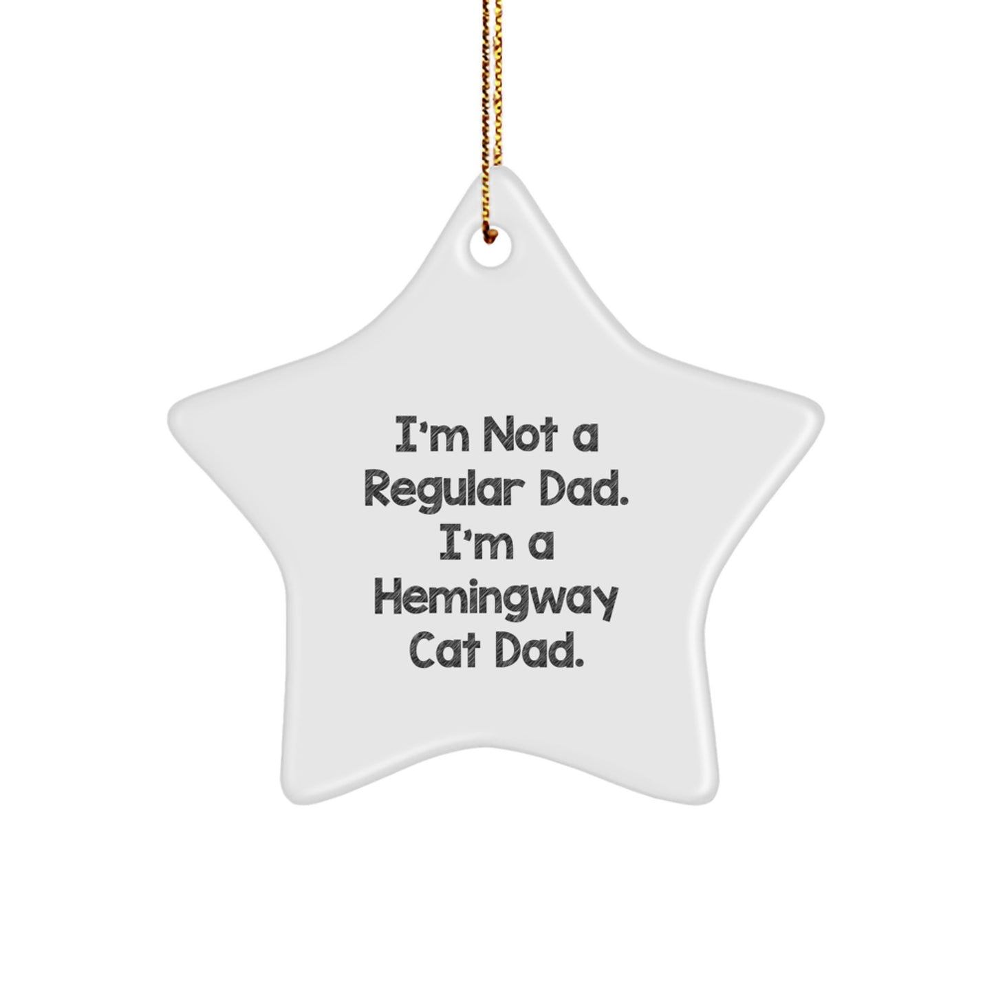 Funny Gifts from Dad to Hemingway Cat, Star Ornament for Christmas Unique Gifts, Hemingway Cat Dad - Image 1