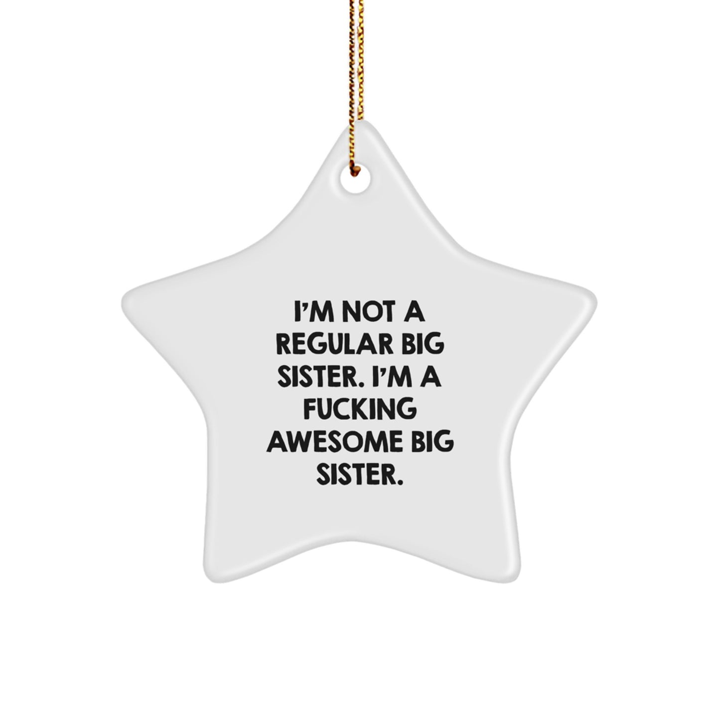 Funny Big Sister Star Ornament Gifts from Men Women Friends Family, Awesome Big Sister Christmas Unique Gifts, Big Sister Star Ornament for Wall Decoration - Image 1