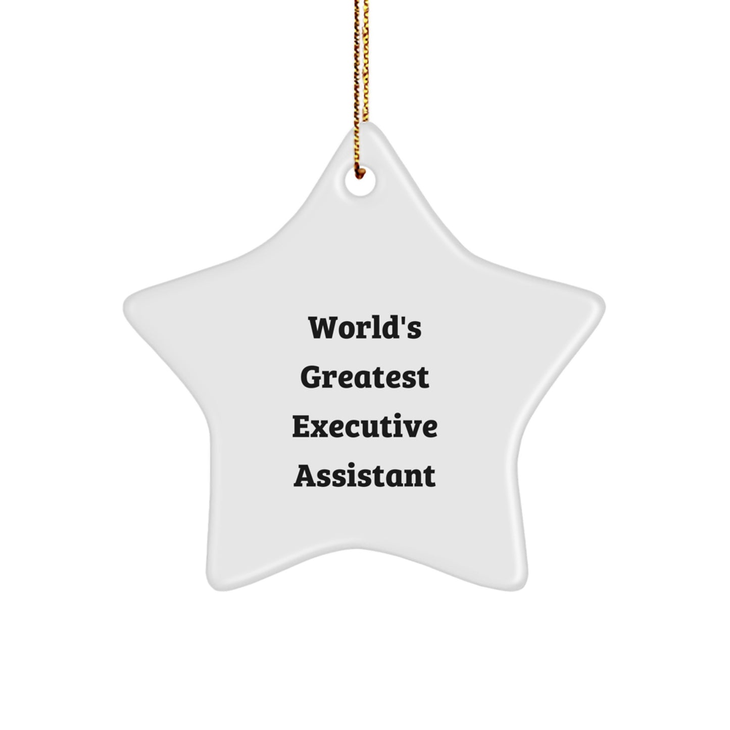 Funny Executive Assistant Gifts from Friends, Star Ornament 'World's Greatest' for Christmas Unique Gifts, Perfect for Executive Assistant Men or Women - Image 1