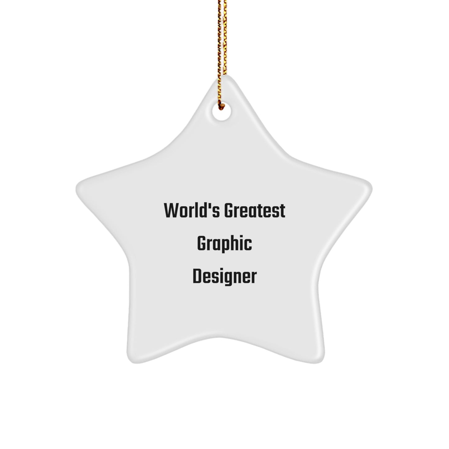 Funny Graphic Designer Gifts from Men to Friends, World's Greatest Graphic Designer Star Ornament for Christmas Unique Gifts - Image 1
