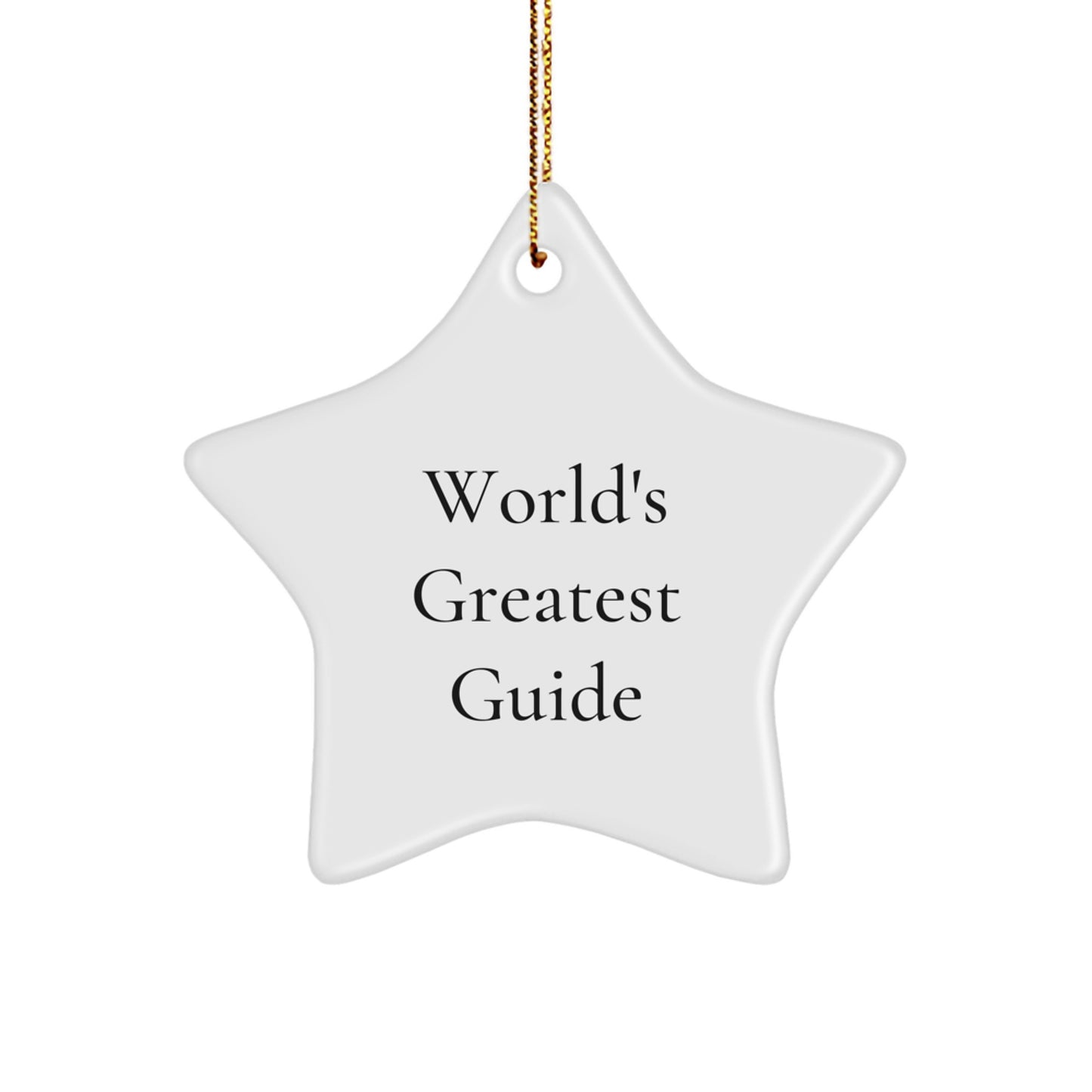 Funny 'World's Greatest Guide' Star Ornament for Guide Enthusiasts, Gifts from Friends and Family for Christmas Unique Gifts - Image 1