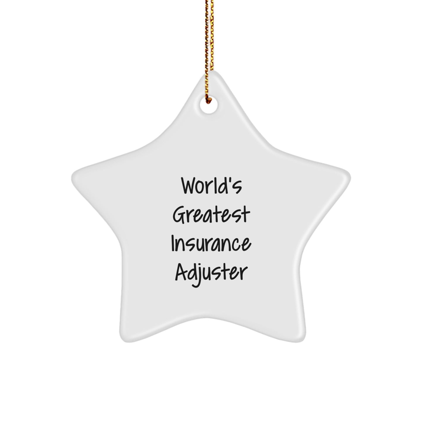 Funny Insurance Adjuster Gifts for Men - Star Ornament World's Greatest Quote, Unique Christmas Decorations from Friends - Image 1