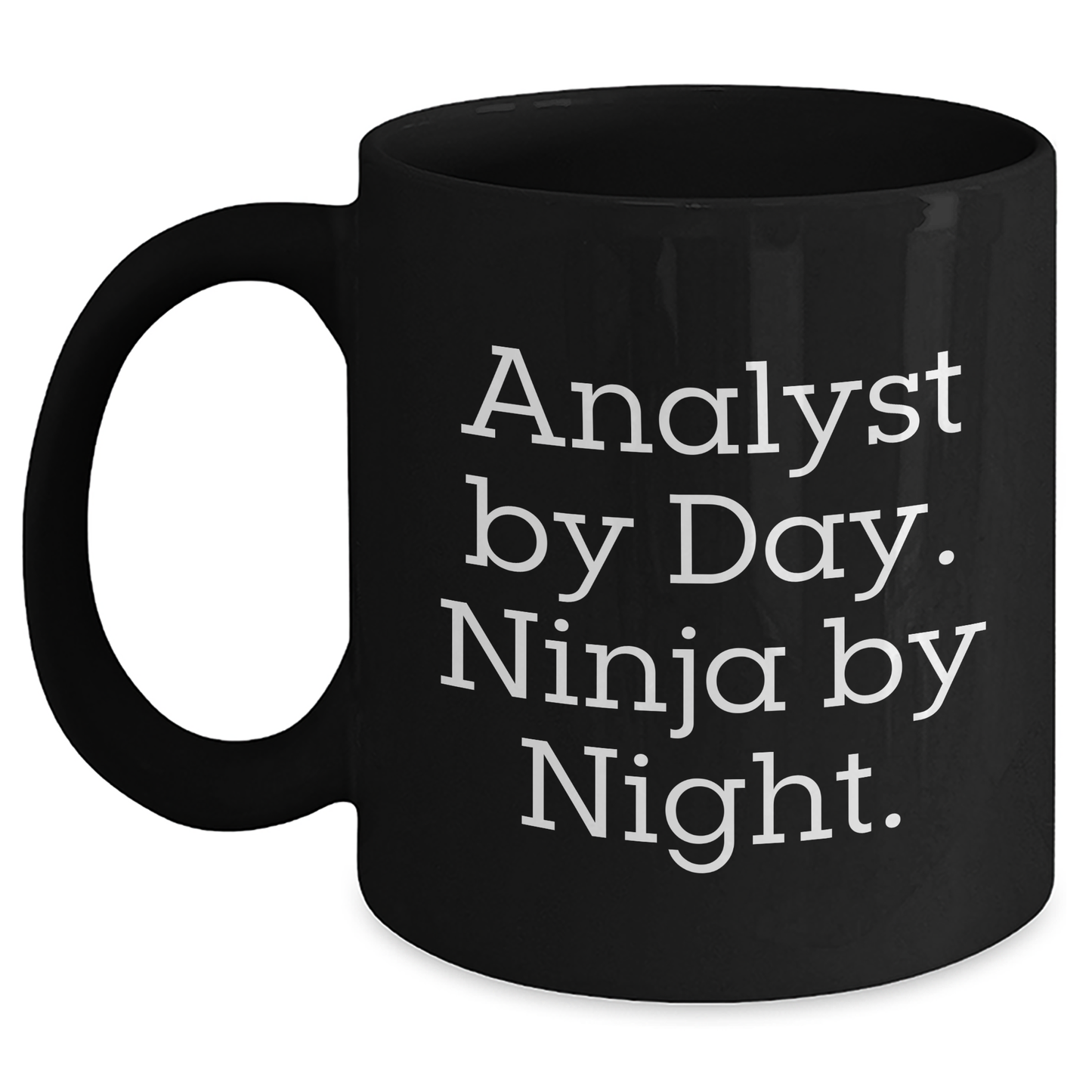 Funny Analyst Gifts for Men, Black Coffee Mug with 'Analyst By Day. Ninja By Night.' Quote, Perfect Father's Day Unique Gifts from Family - Main