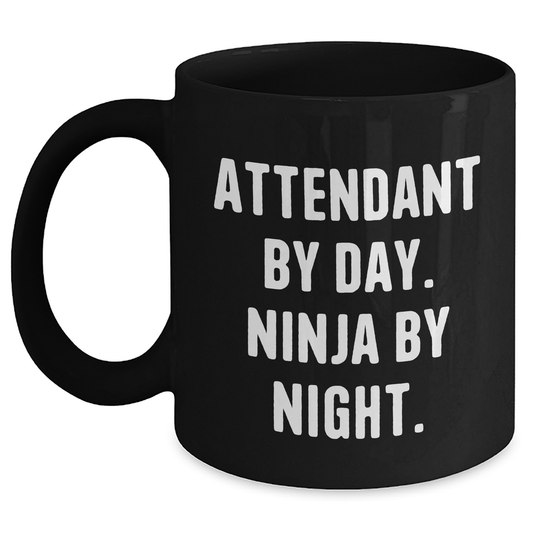 Attendant By Day Funny Ninja Black Coffee Mug Gifts from Men to Attendant - Main