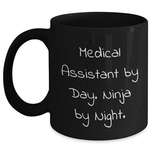 Medical Assistant Ninja Gifts from Family, Black Coffee Mugs for Medical Assistant By Day, Funny Quote, Father's Day Unique Gifts - Main