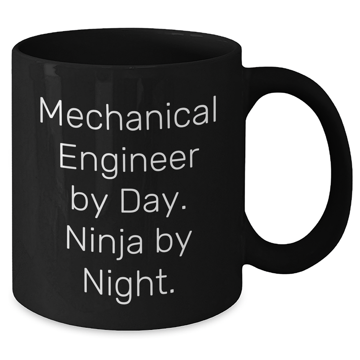 Mechanical Engineer Ninja Gifts from Men to Mechanical Engineer Friends on Father's Day - Black Coffee Mug by Day, Ninja by Night. - Additional