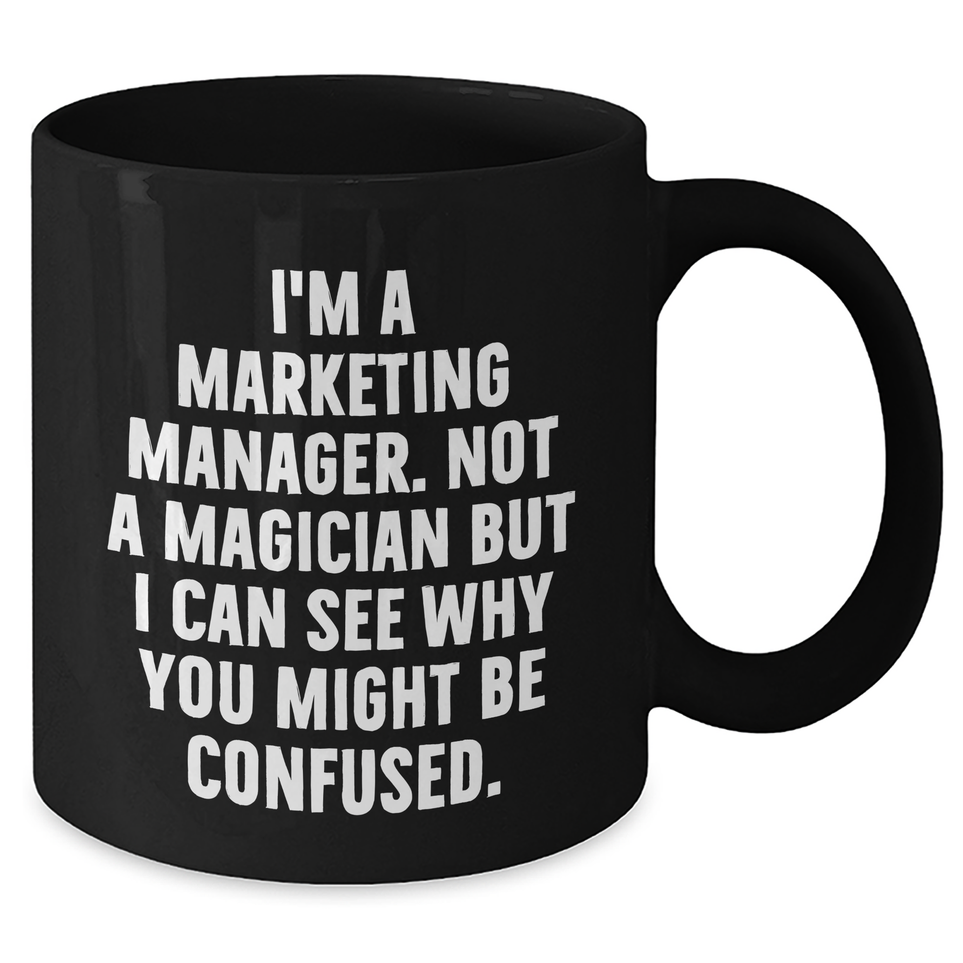 Marketing Manager Gifts Funny Graduation Unique Gifts from Friends to Marketing Manager Black Coffee Mug - Additional