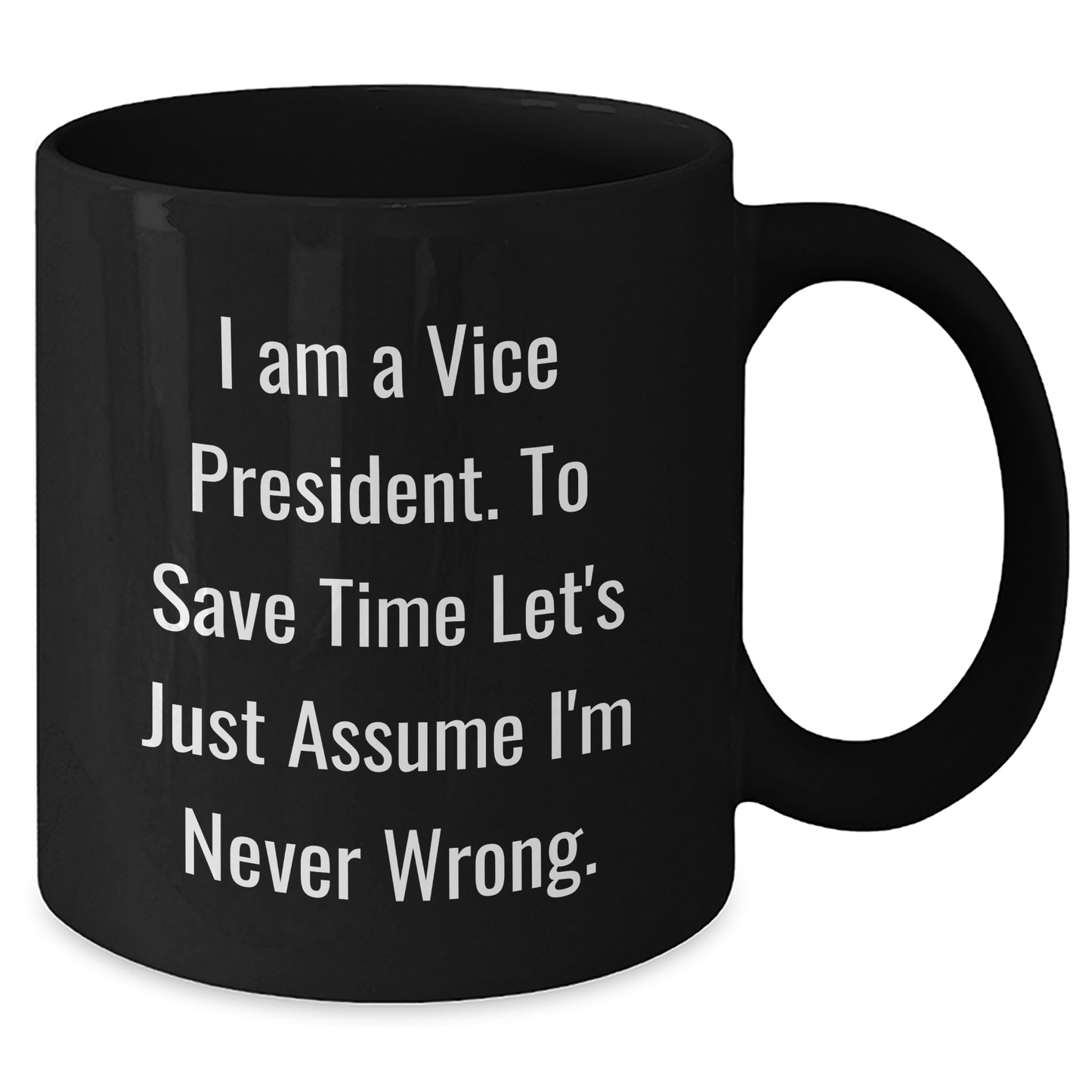 Funny Vice President Quotes Gifts for Men from Coworkers - Black Coffee Mug, Graduation Unique Presents - Additional