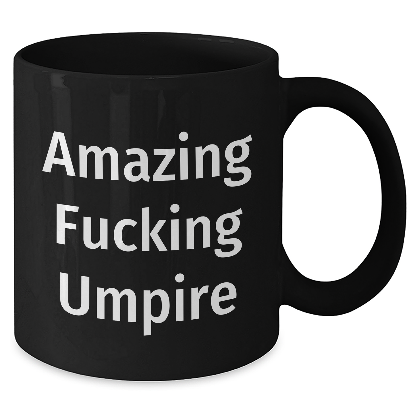 Funny Umpire Quotes Gifts for Men Black Coffee Mug, Unique Graduation Mugs from Friends - Additional