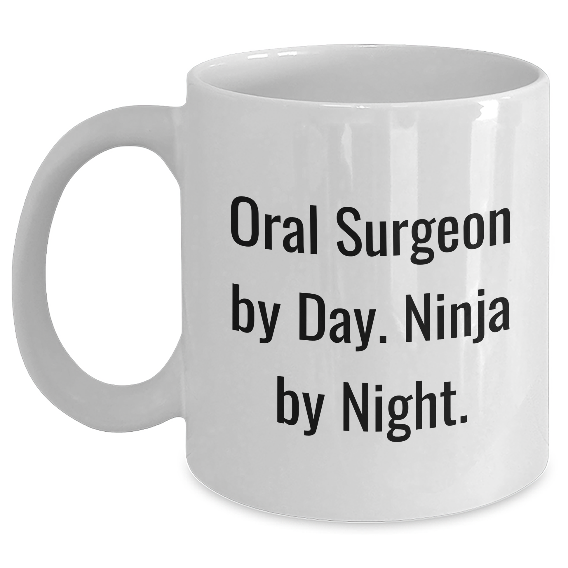 Oral Surgeon Gifts, Funny White Coffee Mug, 'Oral Surgeon By Day. Ninja By Night.' for Men, Unique Graduation Presents from Friends - Main