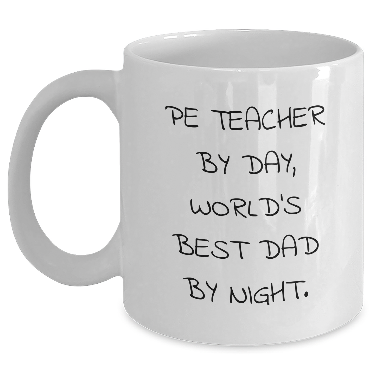 Funny PE Teacher Gifts, White Coffee Mug, 'Pe Teacher By Day, World's Best Dad By Night.' - Gifts from Family, Perfect for PE Teacher, Dad's on Father's Day - Main