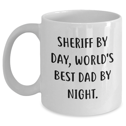Funny Sheriff Mug, 'Sheriff By Day, World's Best Dad By Night.' Gifts for Sheriff on Father's Day, White Coffee Mug - Main