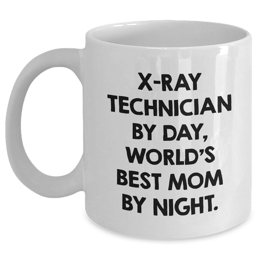 Funny X-Ray Technician Gifts from Mom, White Coffee Mug for X-Ray Technician By Day, World's Best Mom By Night. - Father's Day Unique Gifts - Main
