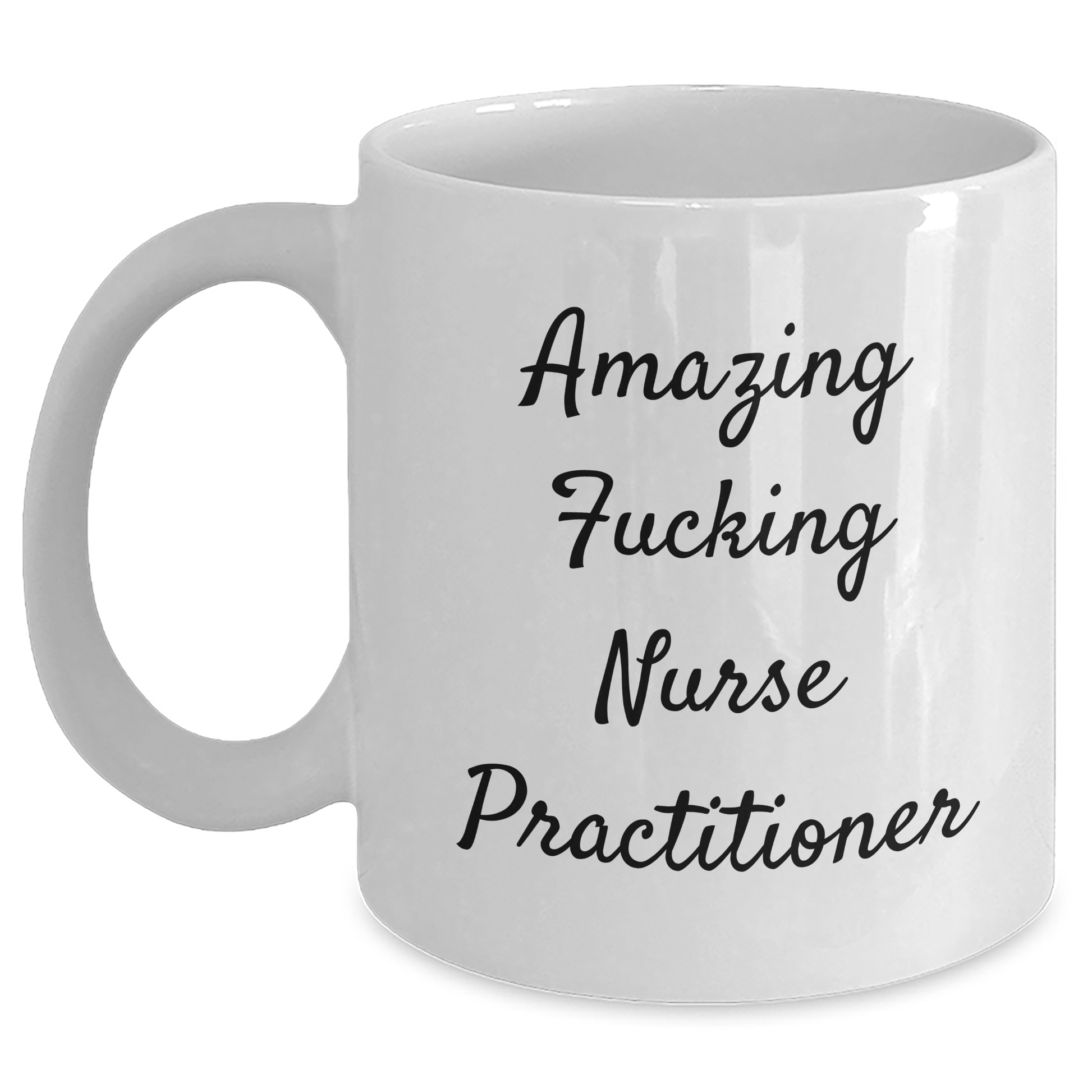 Funny Gifts from Nurse Practitioner Friends, Unique White Coffee Mug for Amazing F--king Nurse Practitioner Graduation, Nurse Practitioner Gifts for Her, Him, or Friends - Main