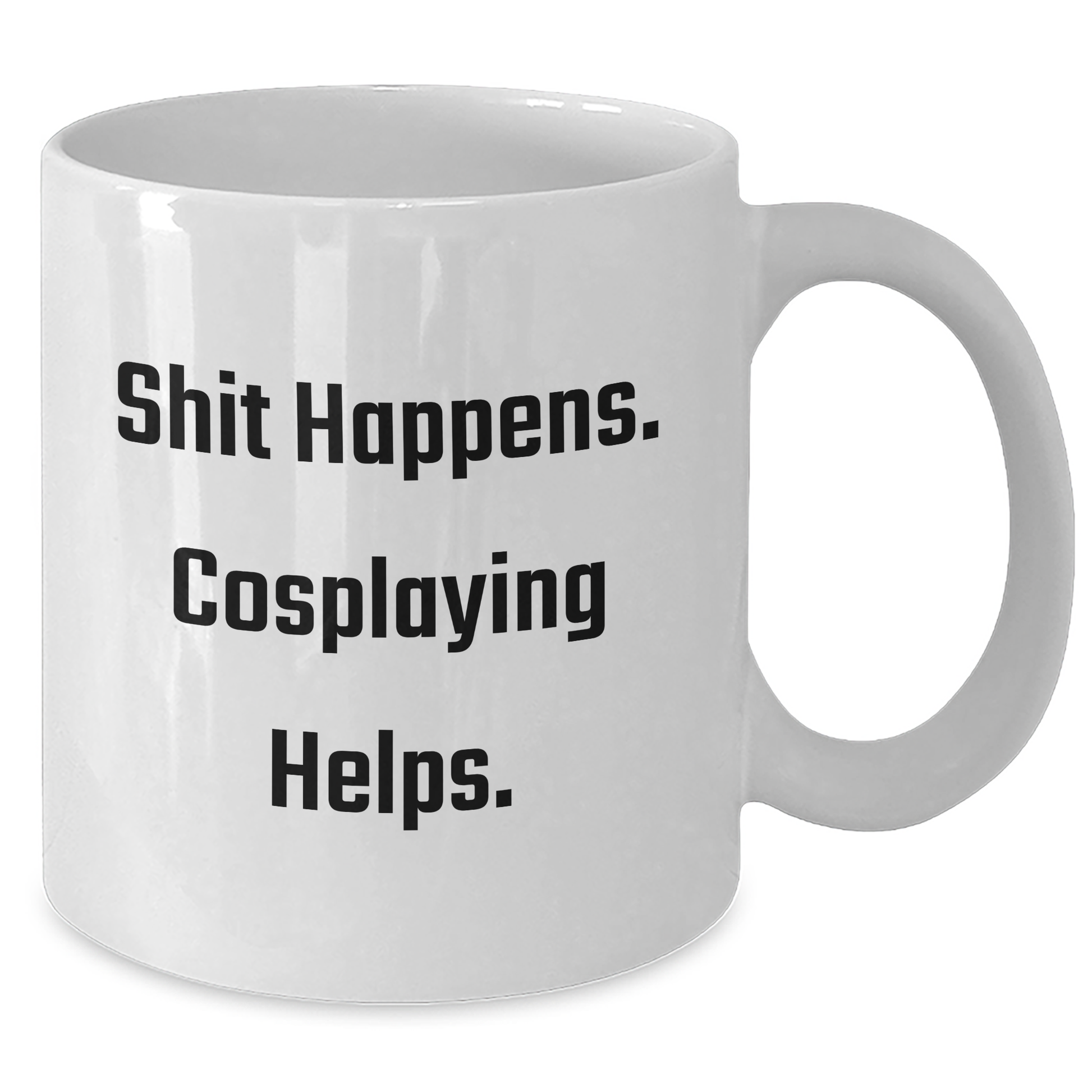 Funny Cosplaying Gifts for Men, Women, and Friends - 'Shit Happens. Cosplaying Helps.' White Coffee Mug for Graduation, 11oz or 15oz Capacity, Ceramic, Microwave, and Dishwasher Safe - Additional