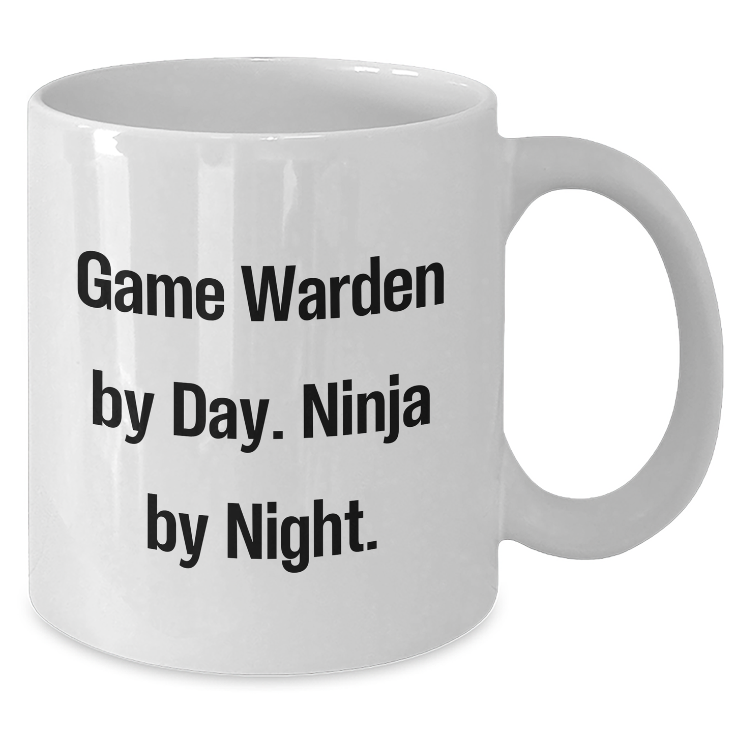 Game Warden Humor Gifts from Men, Father's Day Unique Gifts for Game Wardens, Ninja by Night Quote White Coffee Mug - Additional