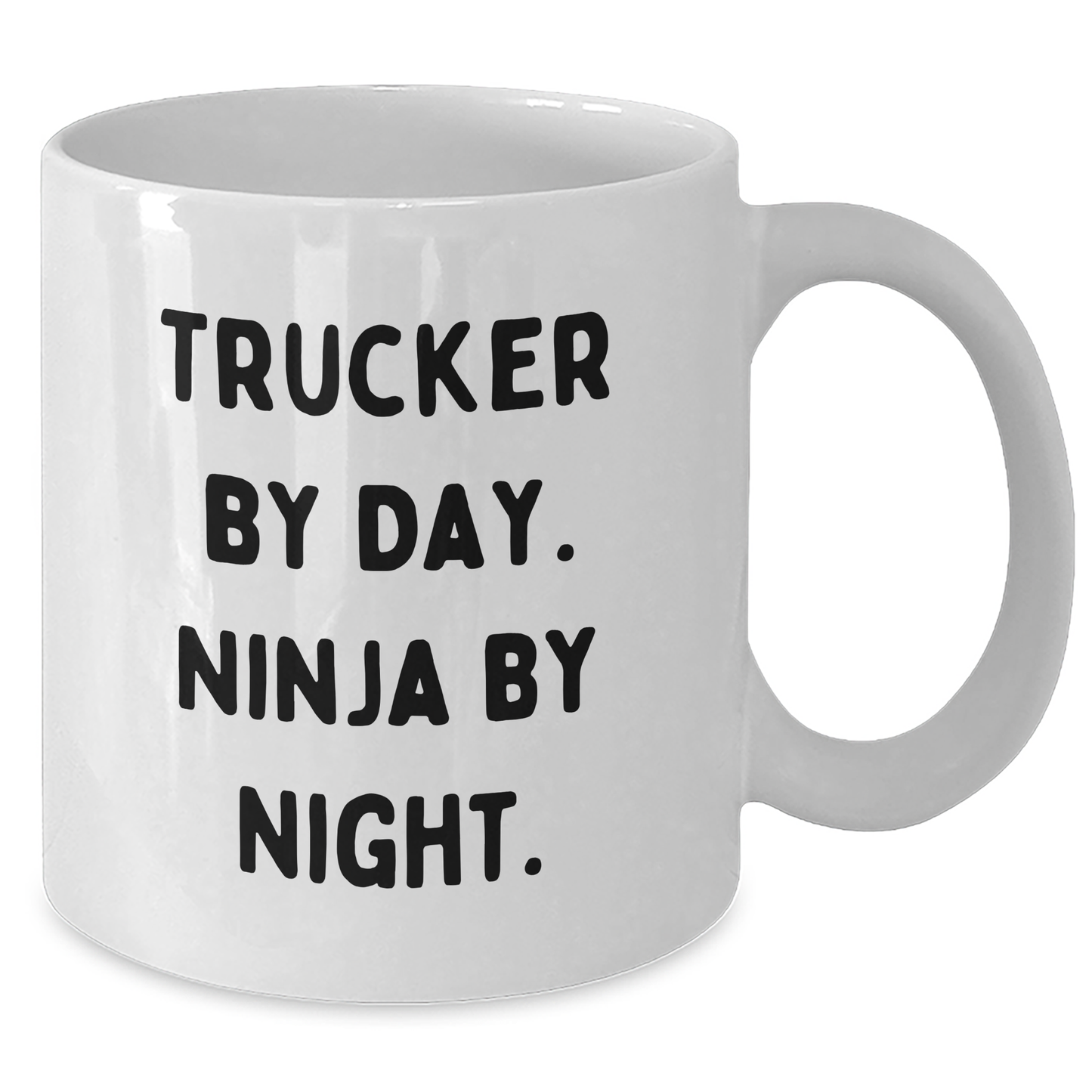 Trucker Gifts, Funny White Coffee Mug, Trucker By Day. Ninja By Night. for Graduation, Gifts from Friends, Gifts for Trucker Men - Additional