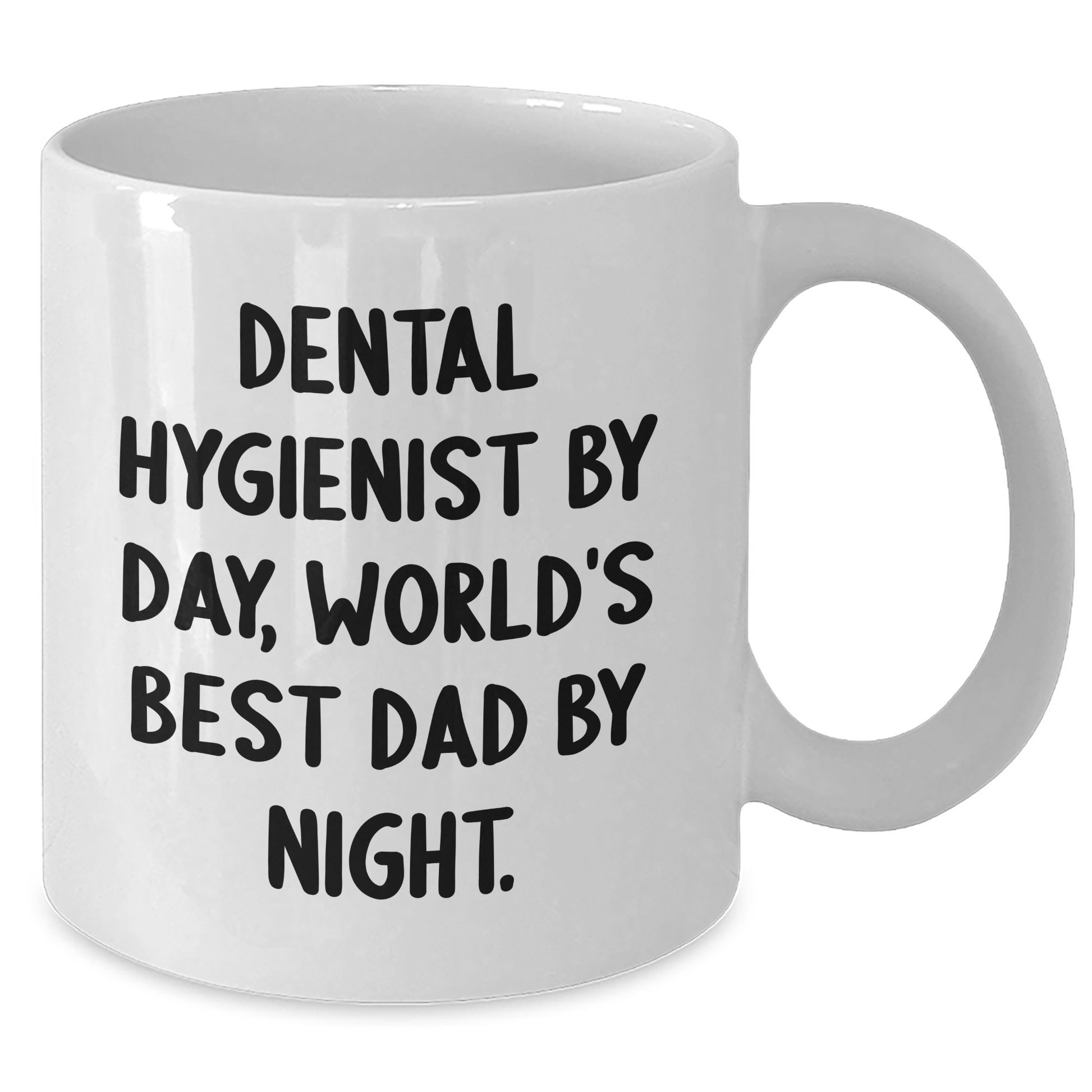 Dental Hygienist Gifts by Day, Funny White Coffee Mug by Night, Father's Day Unique Gifts from Men to Dental Hygienist - Additional