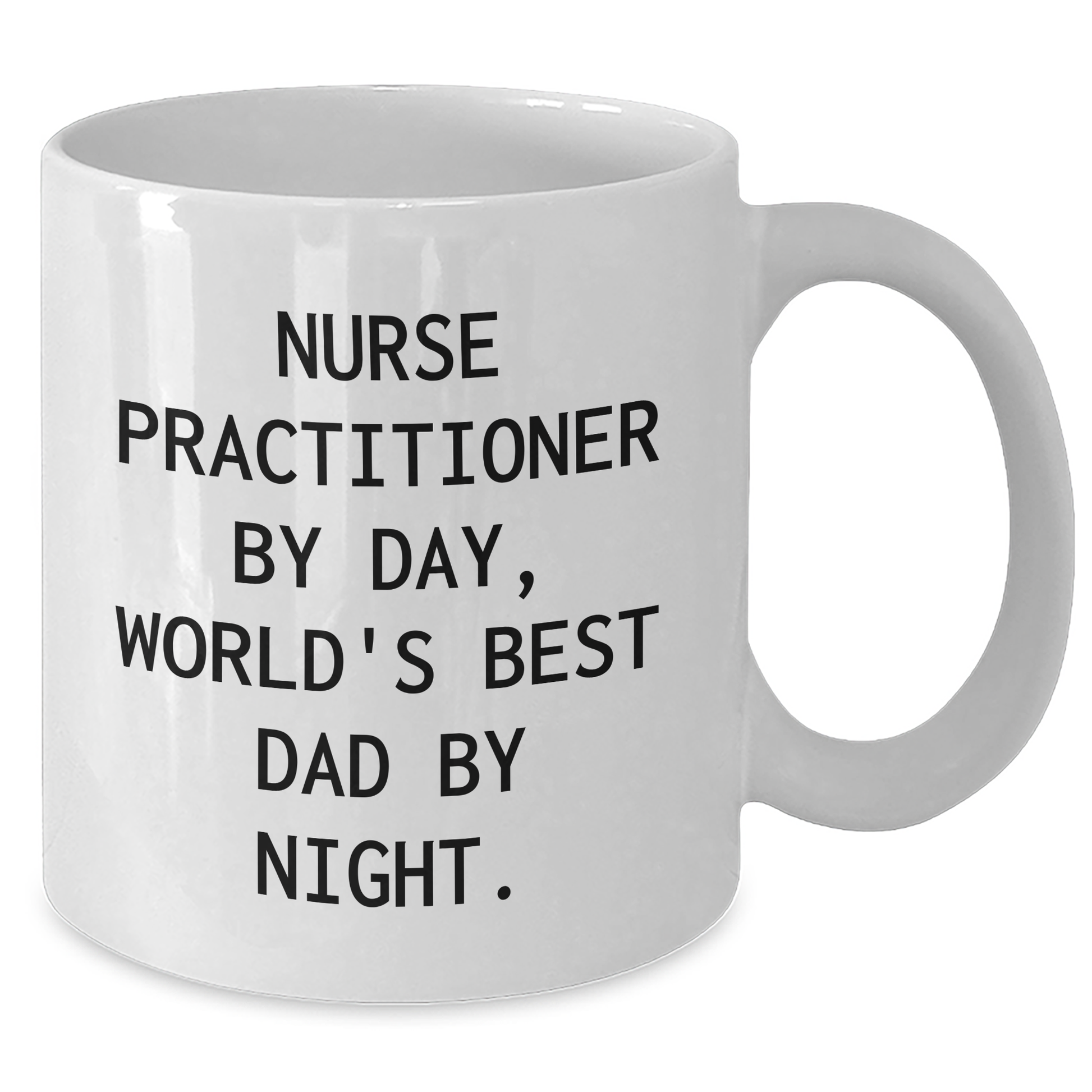 Nurse Practitioner Gifts by Day, Funny Mugs for World's Best Dad By Night, Father's Day Unique Gifts from Men to Nurse Practitioner - Additional