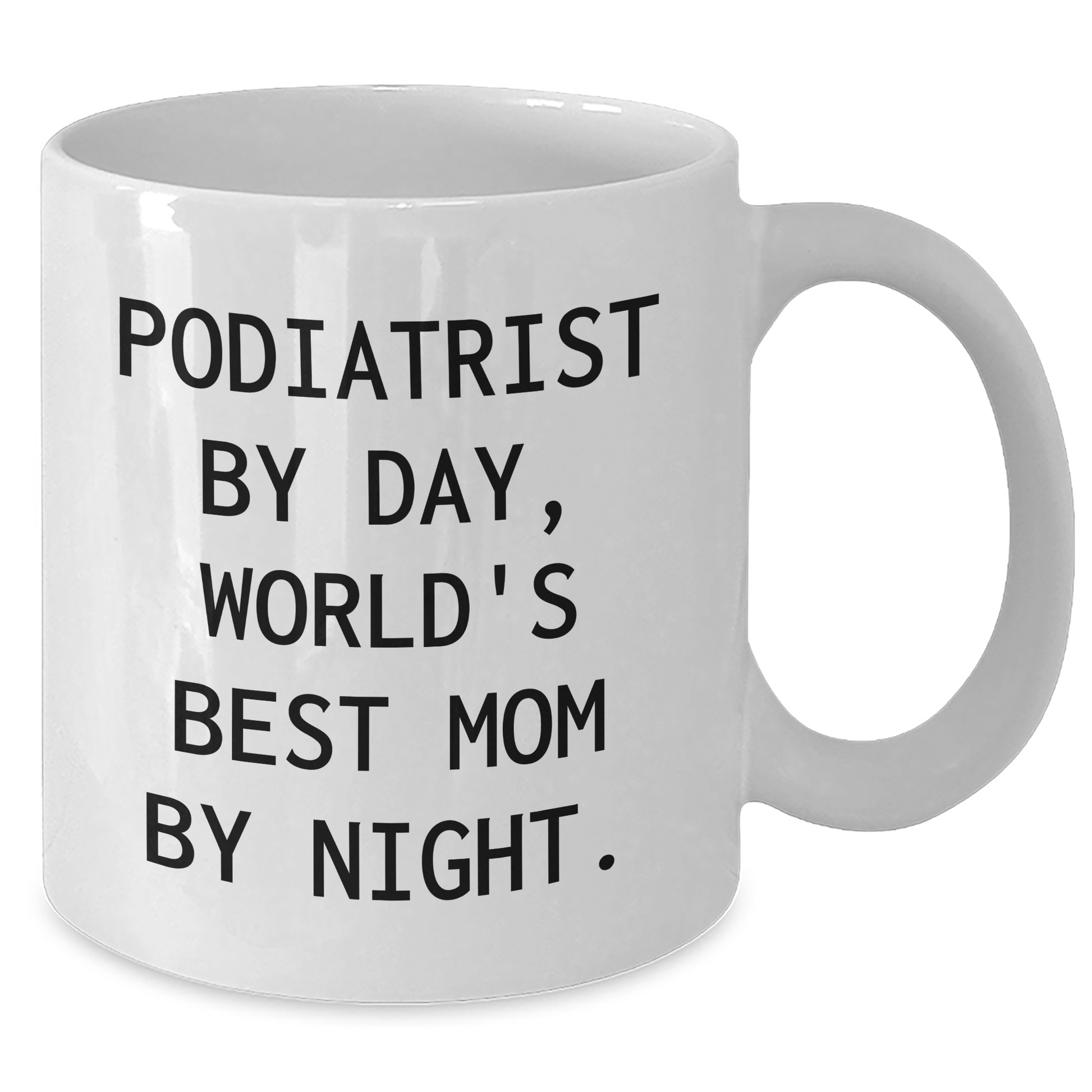 Funny Podiatrist Gifts from Mom By Day, White Coffee Mug for Father's Day - Additional
