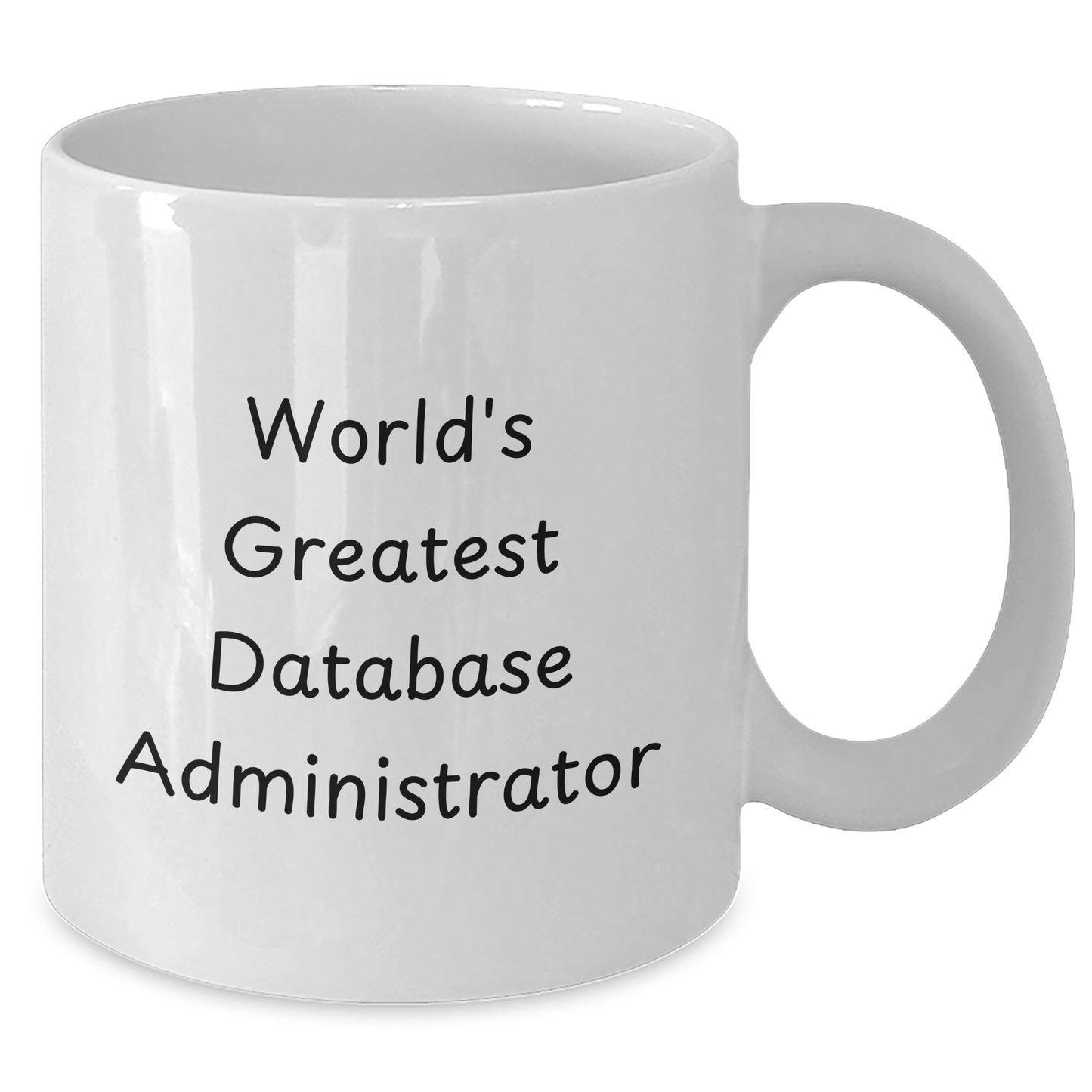 Funny 'World's Greatest' Database Administrator White Coffee Mug, Gifts from Friends for Men, Unique Graduation Gifts - Additional
