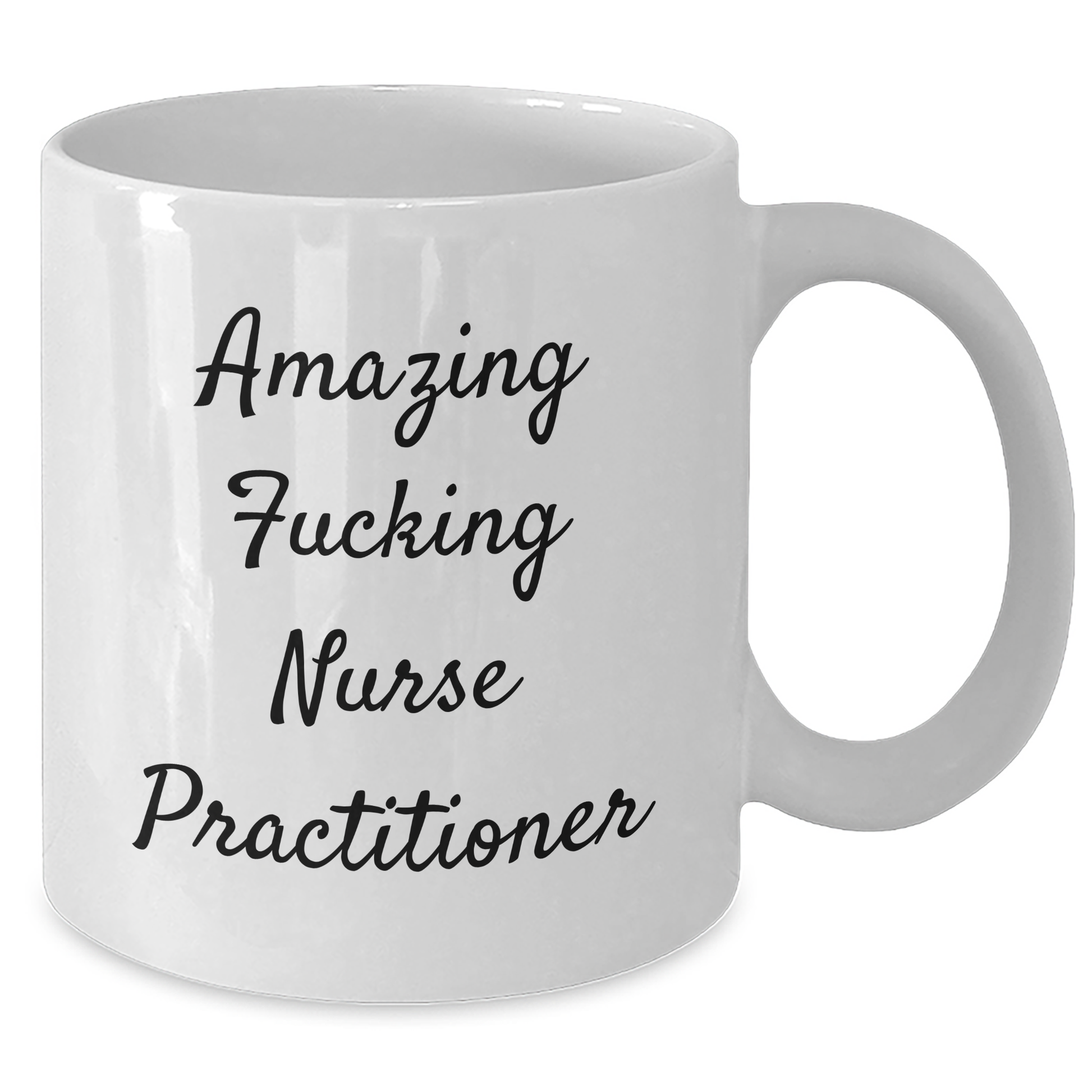 Funny Gifts from Nurse Practitioner Friends, Unique White Coffee Mug for Amazing F--king Nurse Practitioner Graduation, Nurse Practitioner Gifts for Her, Him, or Friends - Additional