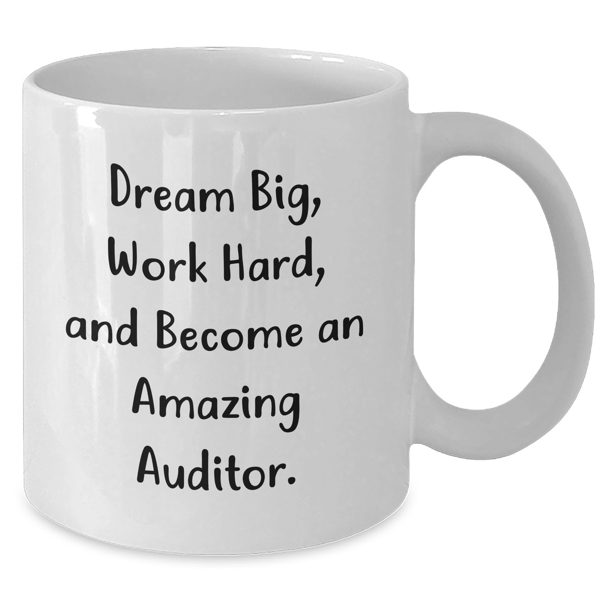 Gifts from Friends and Family - Inspirational Auditor Quote White Coffee Mug, 11oz or 15oz, Ceramic, Microwave and Dishwasher Safe for Graduation - Additional