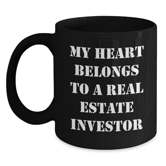 Funny Real Estate Investor Gifts from Friends - Black Coffee Mug - My Heart Belongs To A Real Estate Investor, Birthday Unique Ideas for Men Women - Main