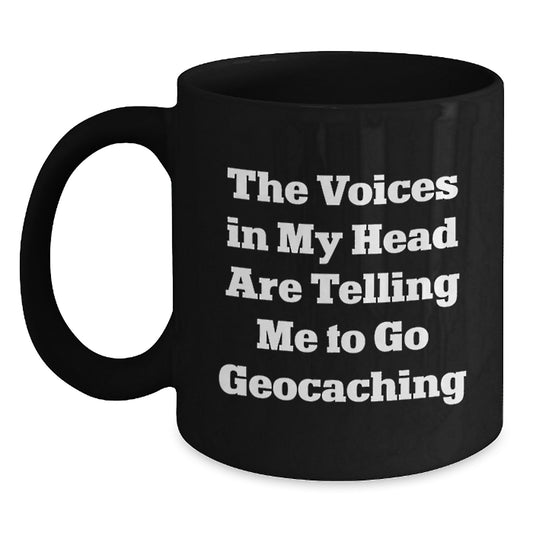 Funny Geocaching Black Coffee Mug Gifts from Friends for Graduation Unique Treasures - Main
