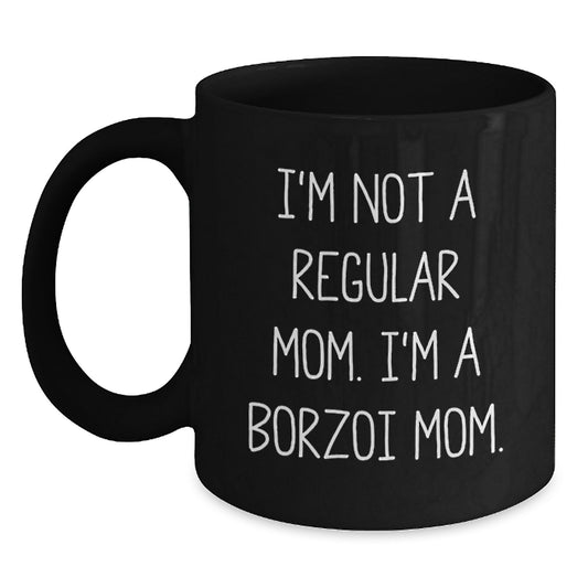 Funny Borzoi Dog Mom Gifts for Graduation - I'm Not A Regular Mom Black Coffee Mug - Main