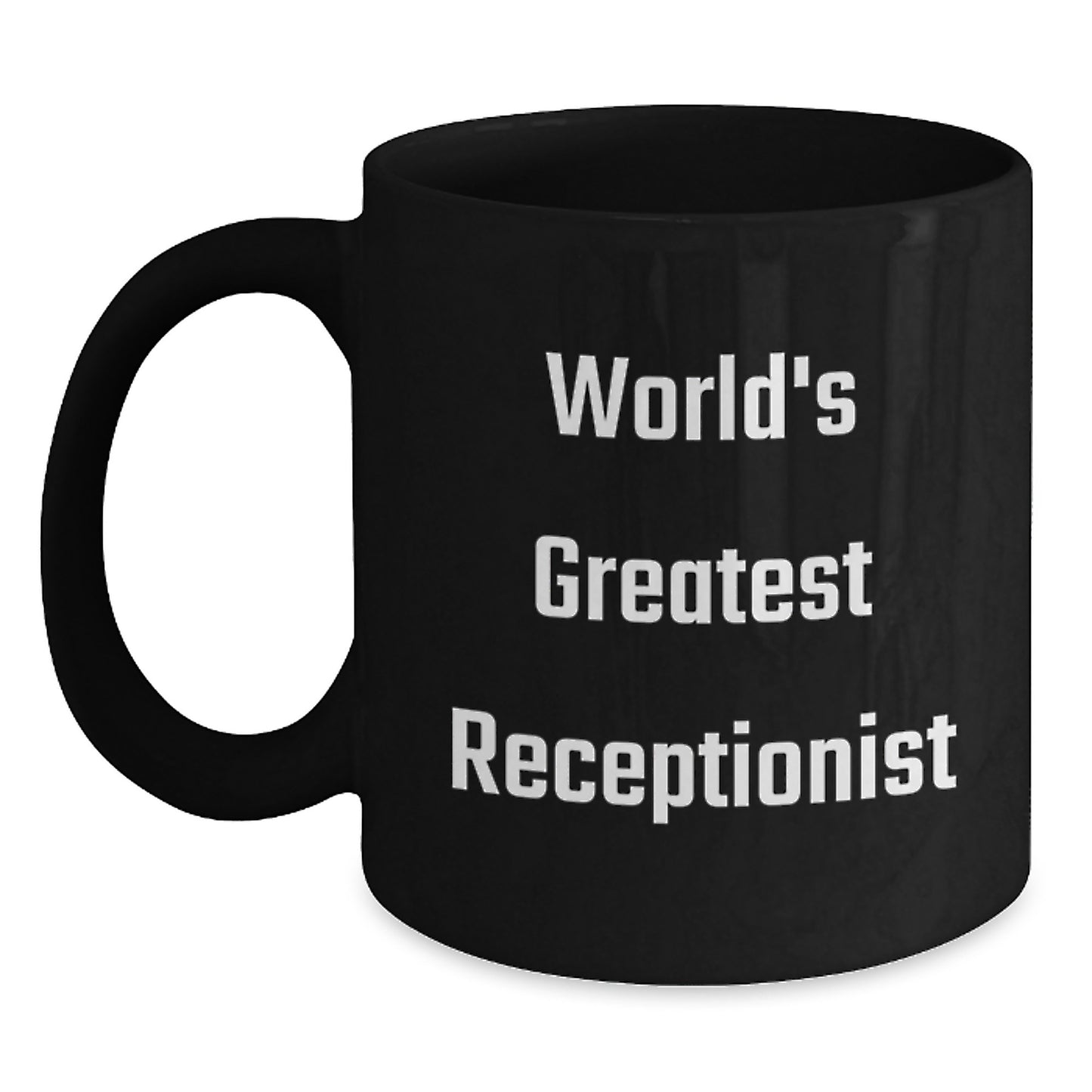 Funny Gift for Receptionist Dad, World's Greatest Receptionist Black Coffee Mug, Unique Father's Day Unique Gifts from Men to Men - Main