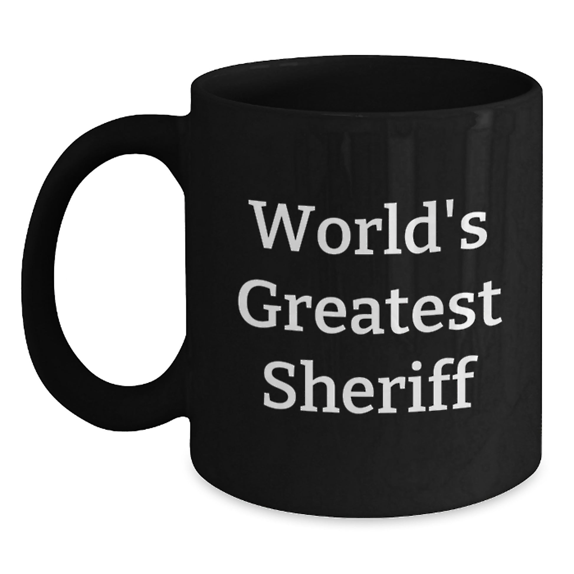 Funny Sheriff Gifts from Friends, World's Greatest Sheriff Black Coffee Mugs for Men, Unique Graduation Gifts - Main